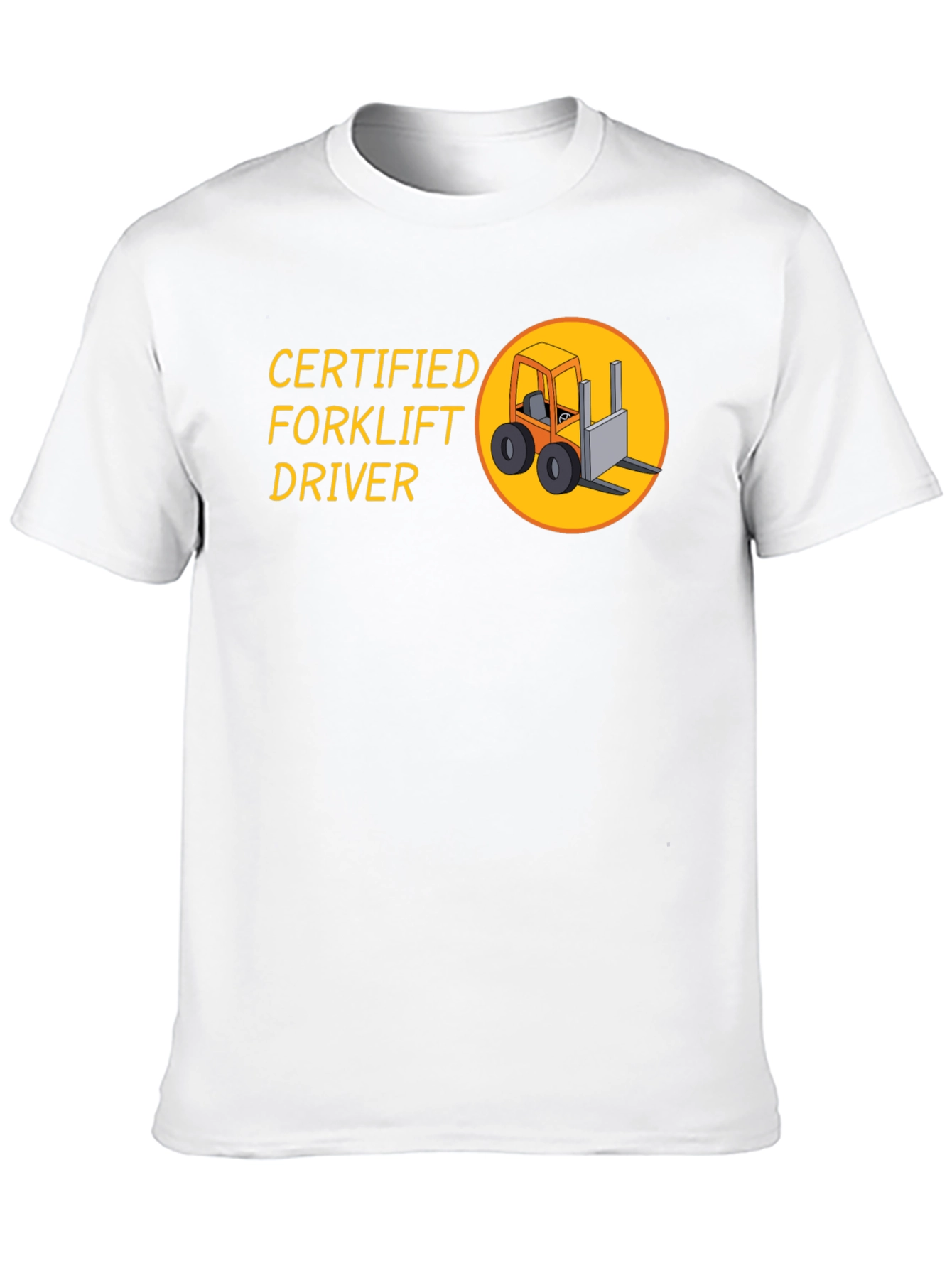 Certified Forklift Driver Graphic T-Shirt