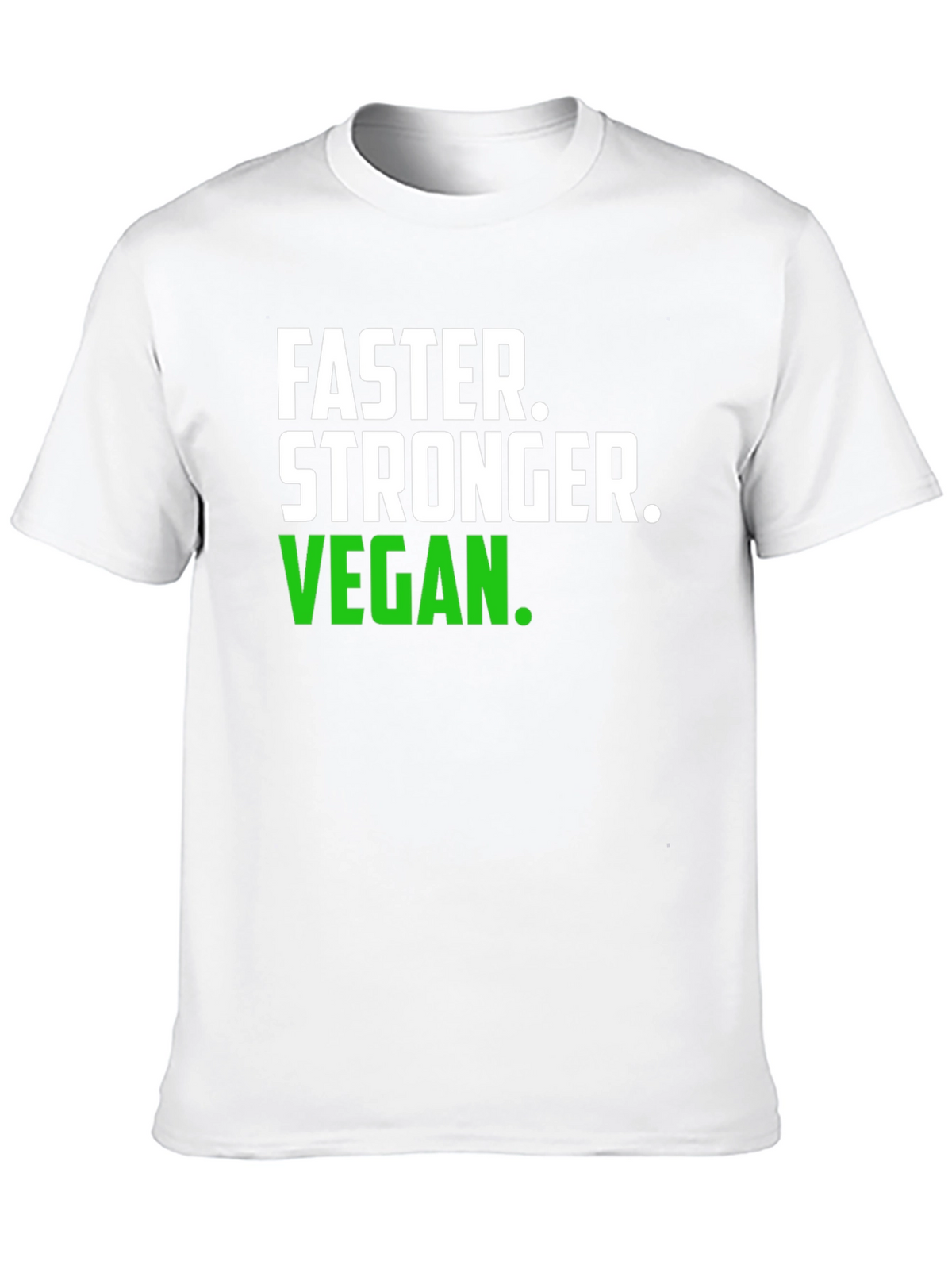 Faster Stronger Vegan T-Shirt - Unisex Graphic Tee