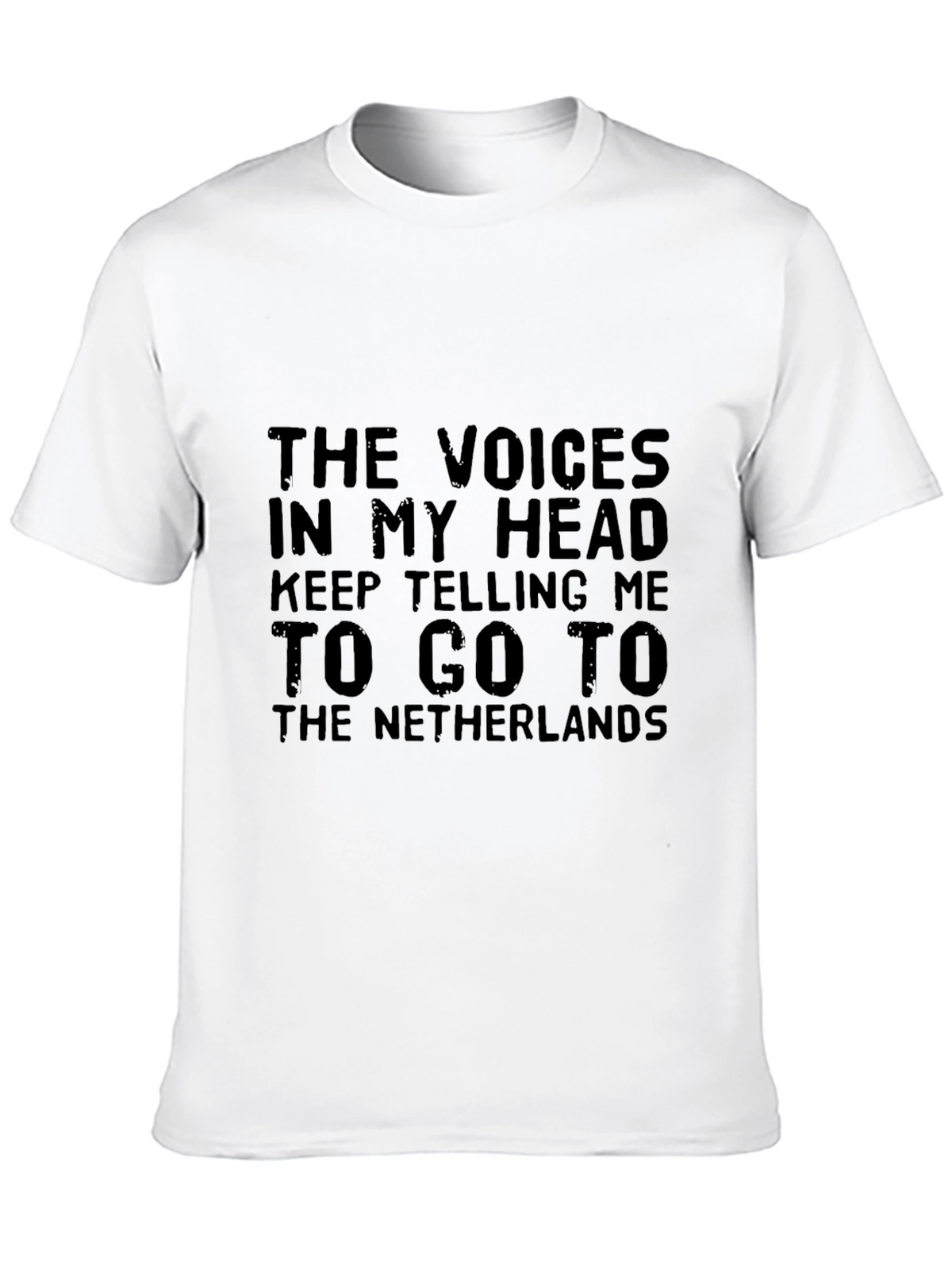 Funny Netherlands T-Shirt: Voices In My Head