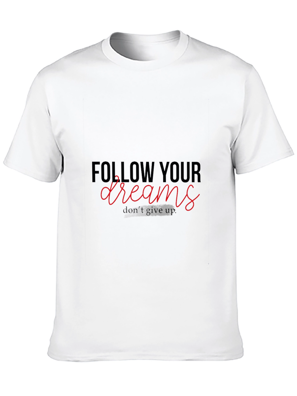 Follow Your Dreams Graphic T-Shirt