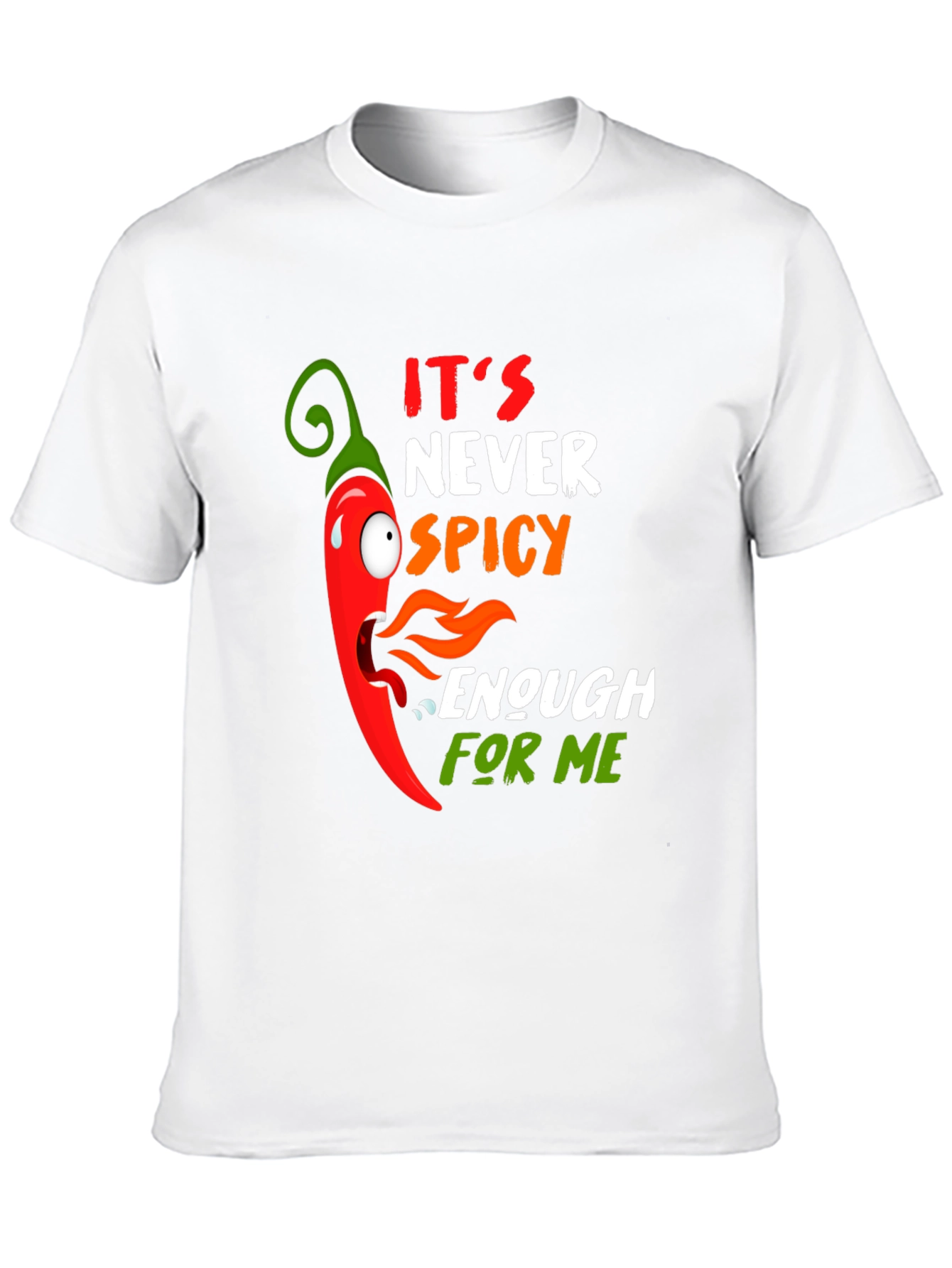 Spicy Chili Pepper Graphic T-Shirt - Never Spicy Enough