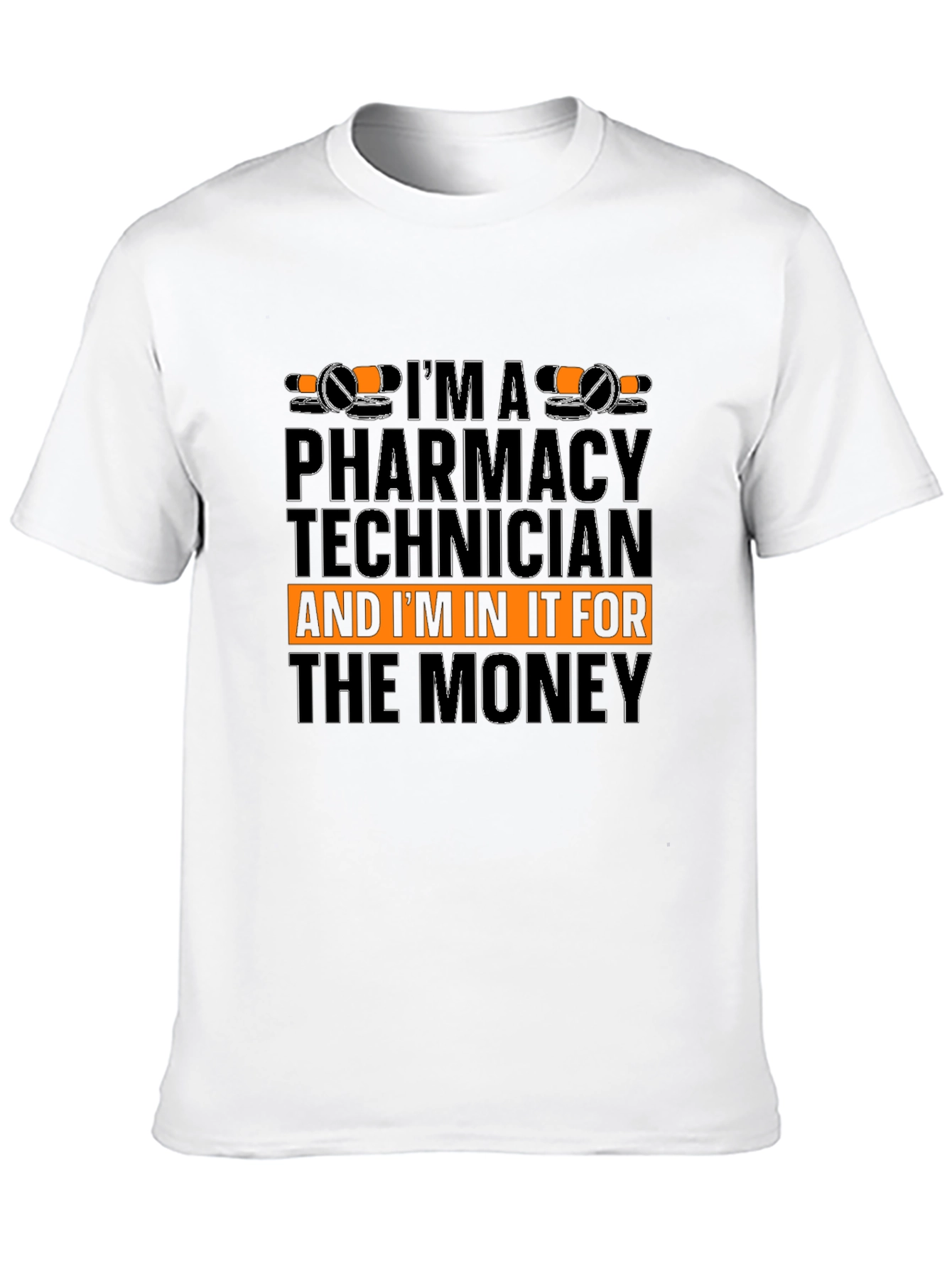 Pharmacy Technician T-Shirt Funny Money Graphic Tee