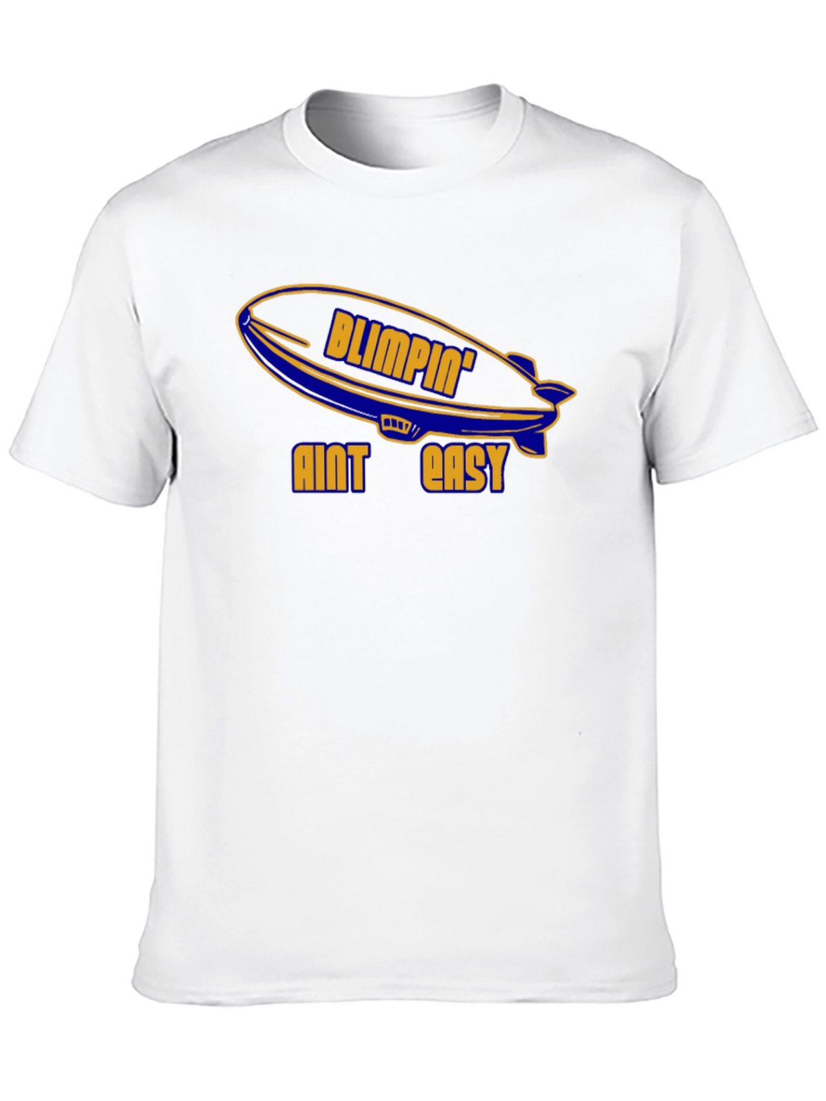Blimpin Aint Easy Graphic T-Shirt