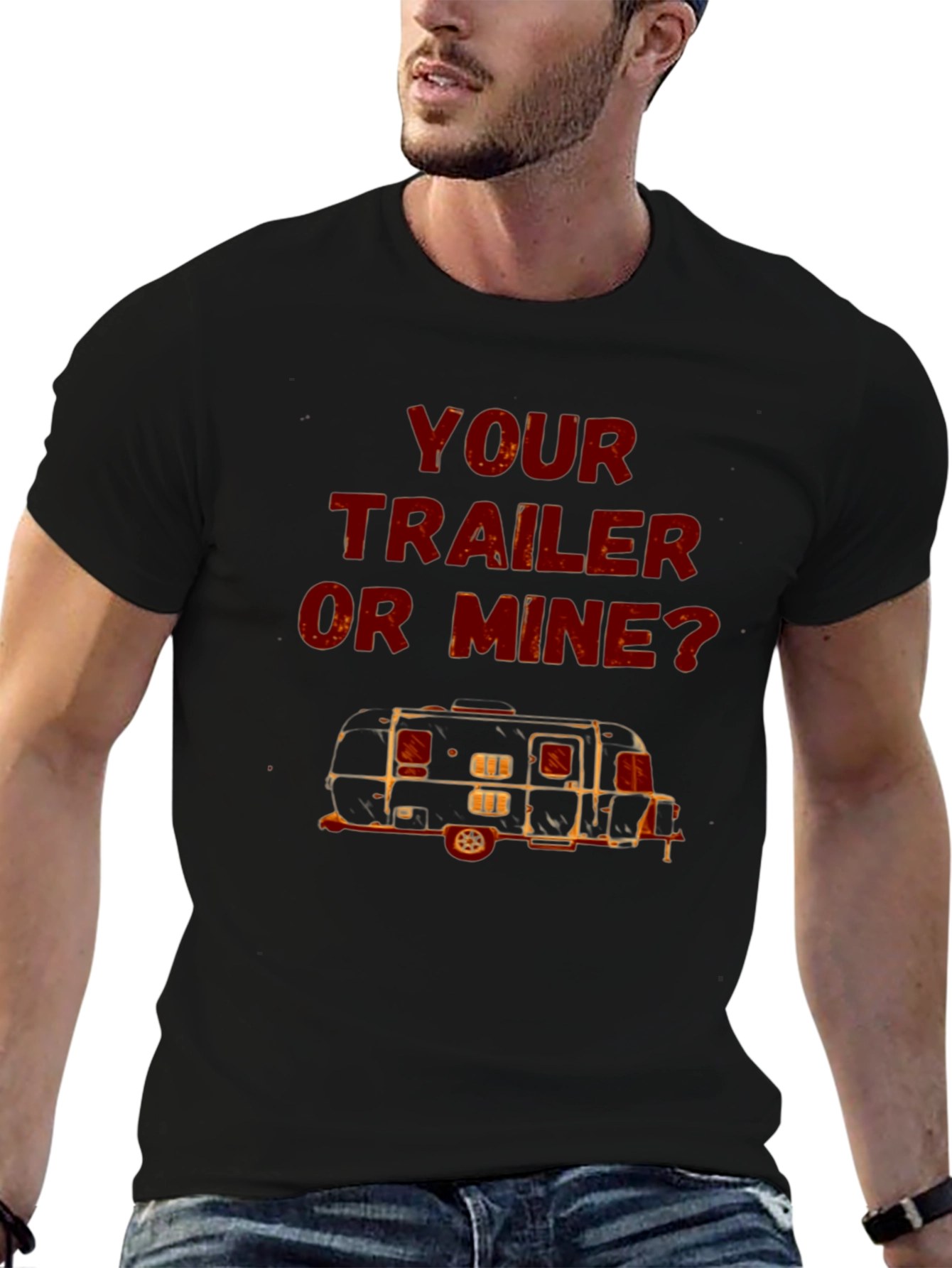 Your Trailer or Mine? Graphic T-Shirt