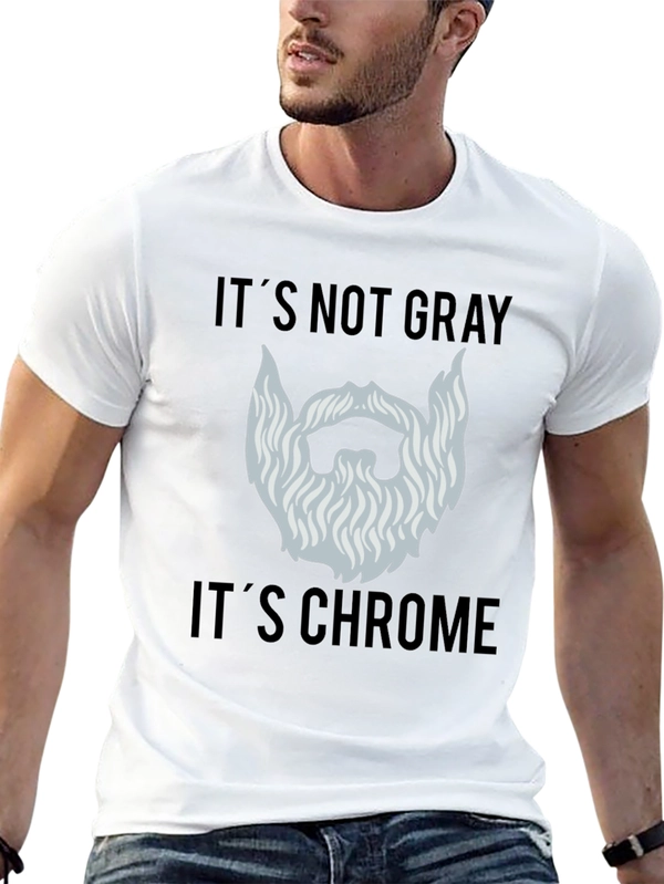 Its Not Gray Its Chrome Mens Black T-Shirt