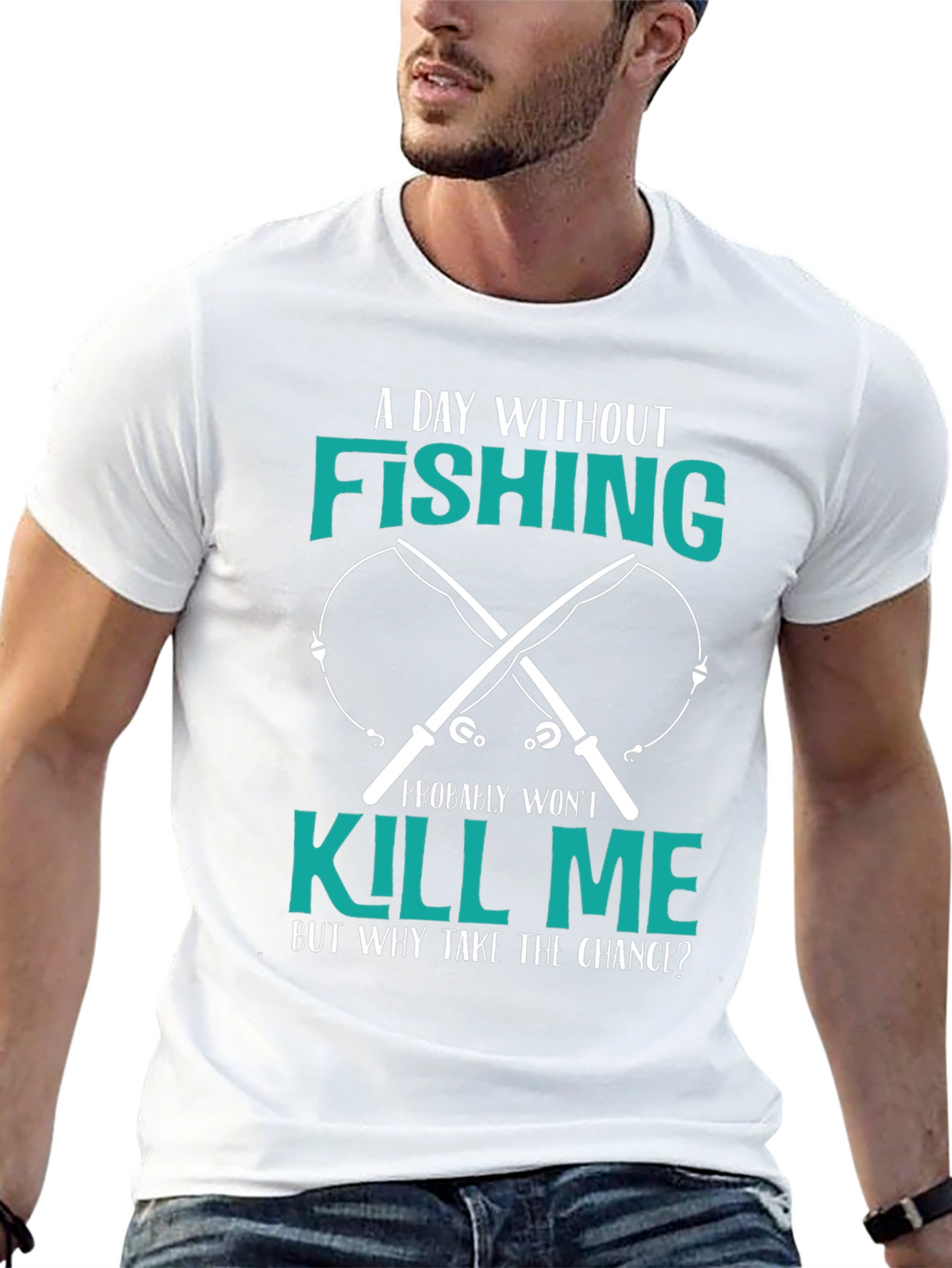 Fishing T-Shirt: A Day Without Fishing