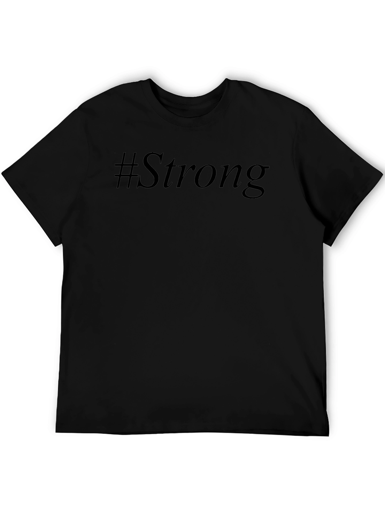 #Strong Black Graphic T-Shirt