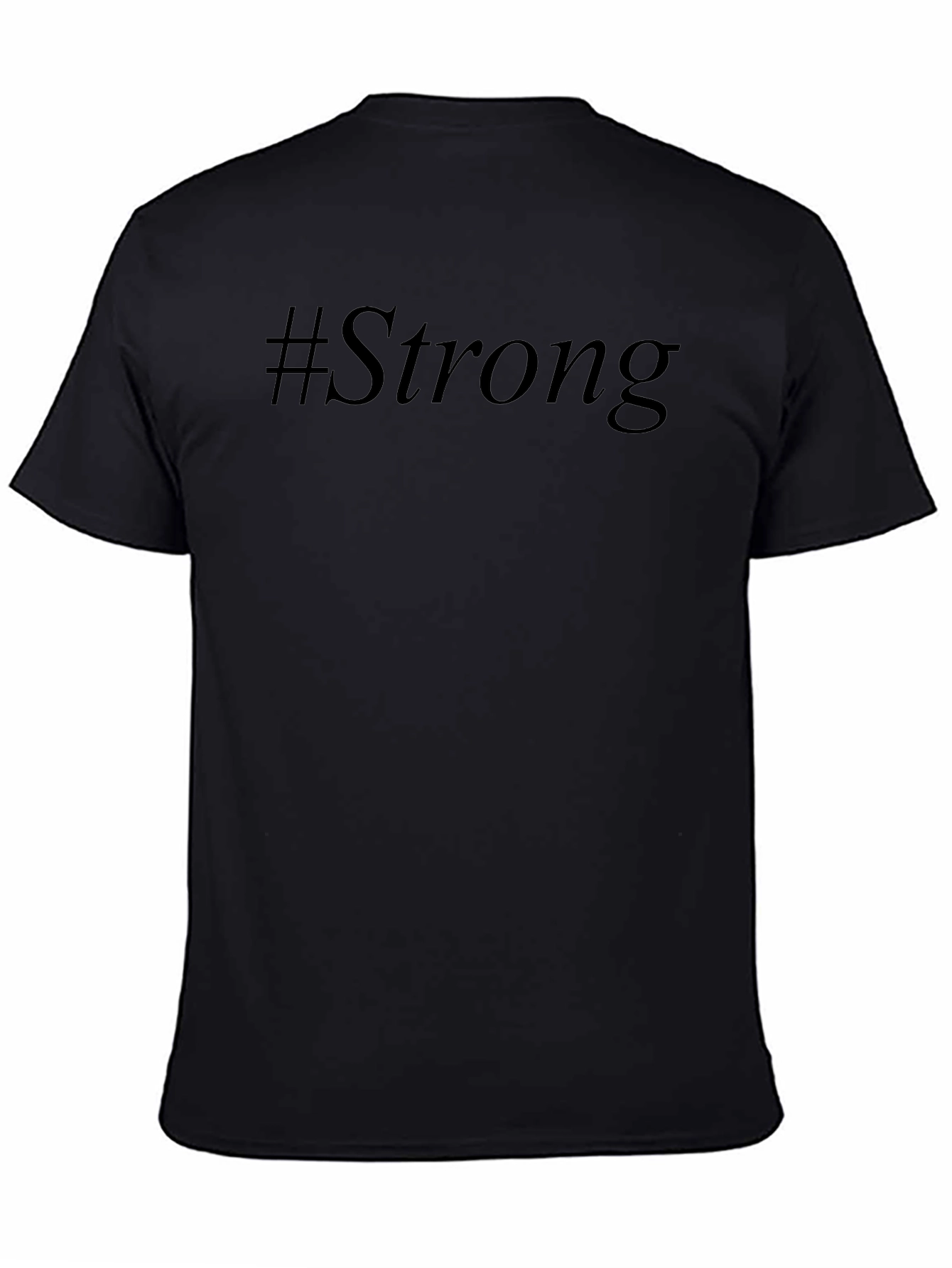 #Strong Black Graphic T-Shirt