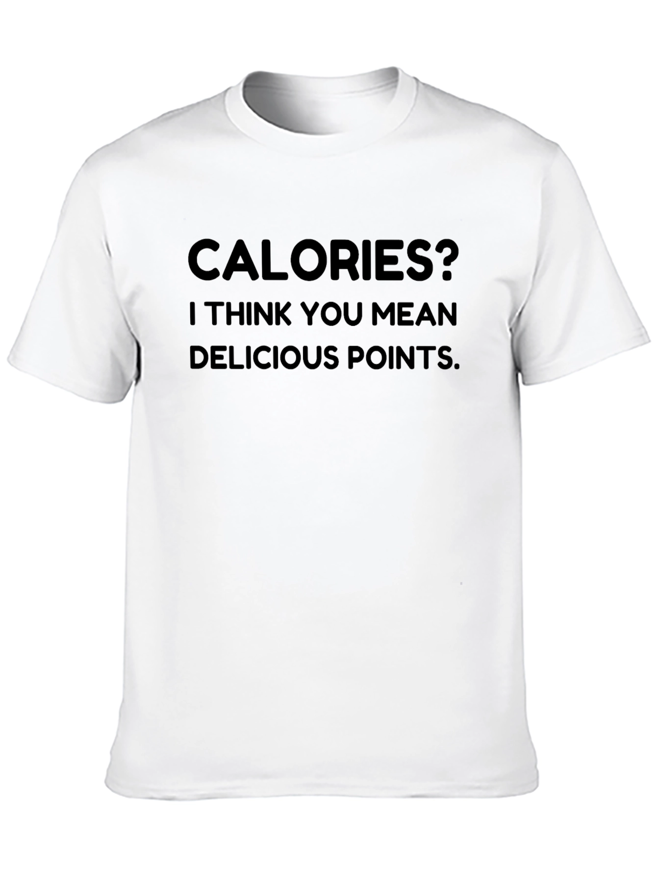 Calories Delicious Points Graphic Tee