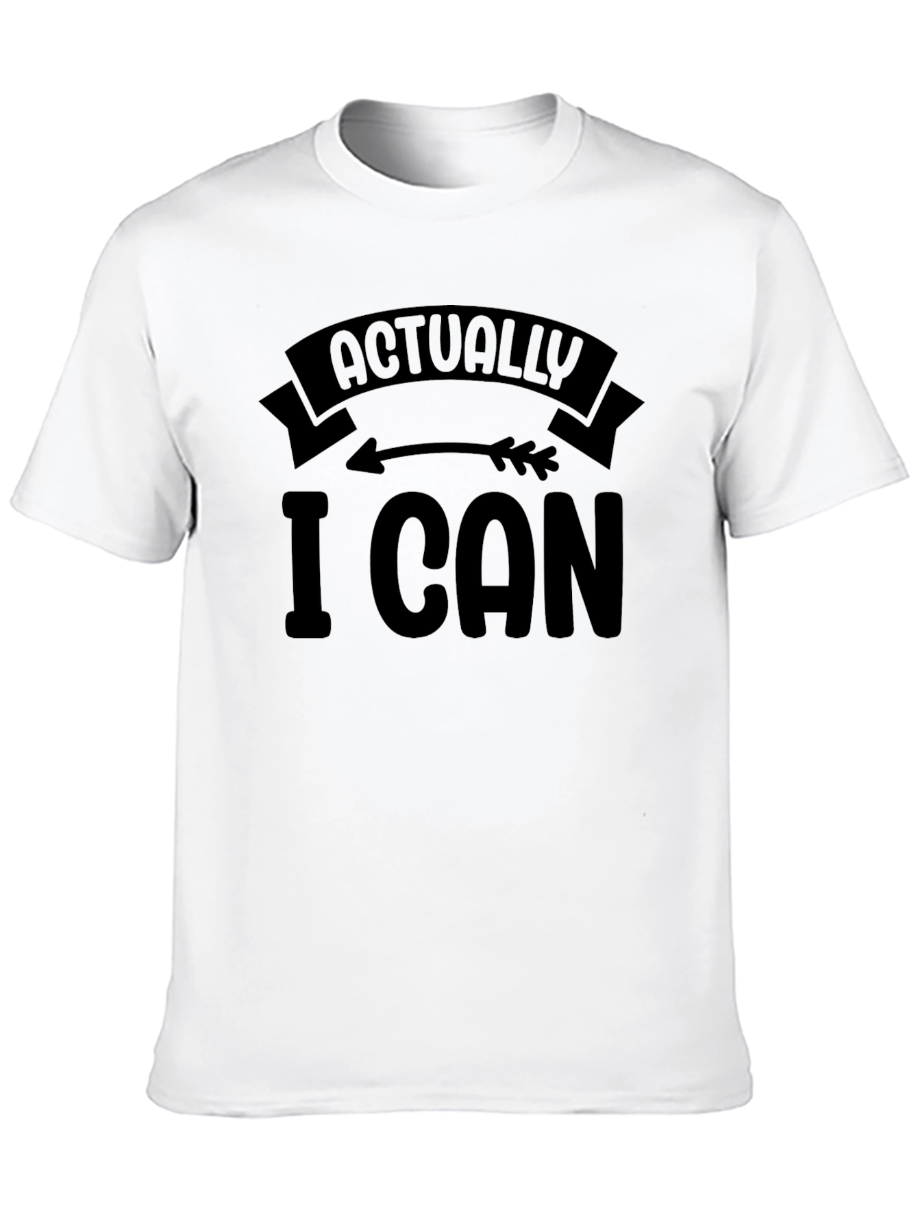 Actually I Can Graphic Tee - Motivational Mens T-Shirt