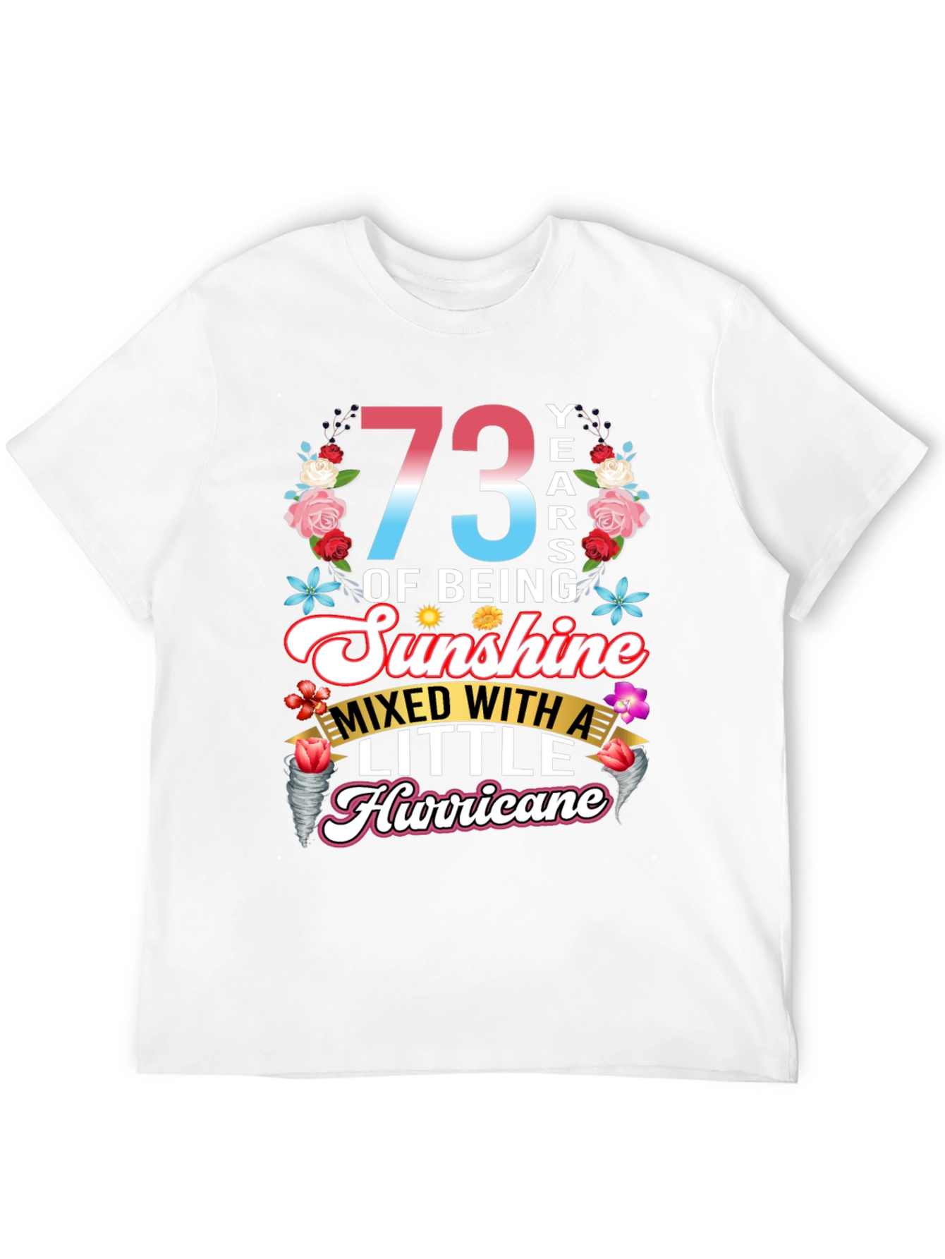 73 Years of Sunshine T-Shirt
