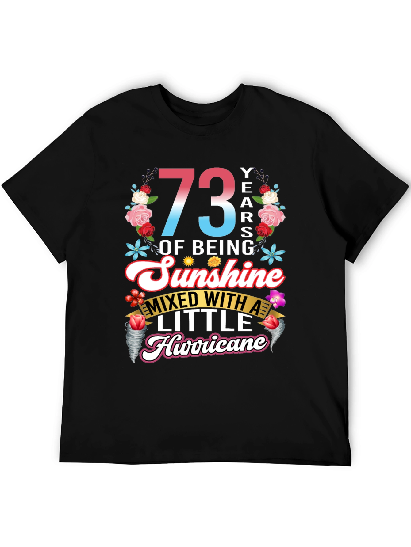 73 Years of Sunshine T-Shirt