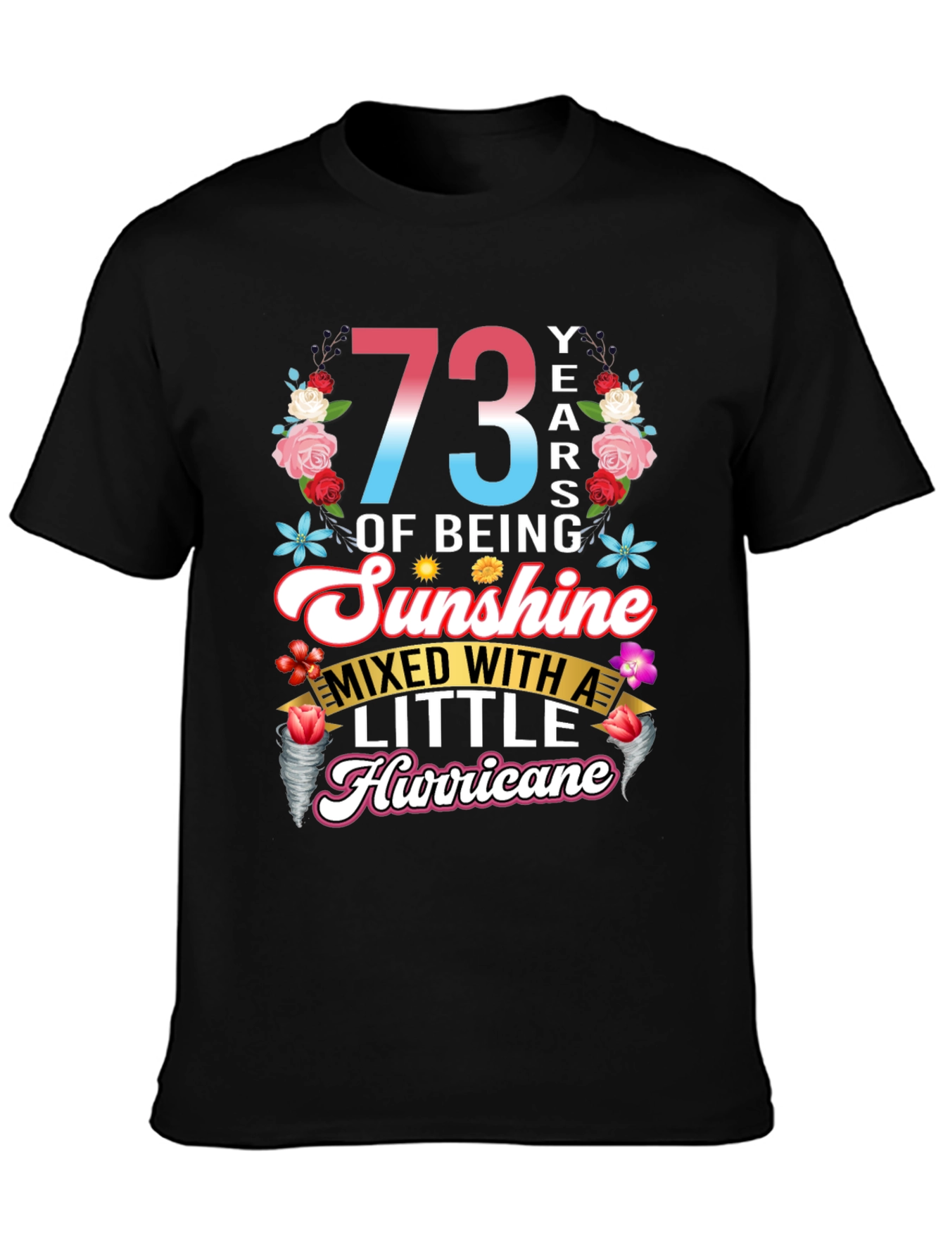 73 Years of Sunshine T-Shirt