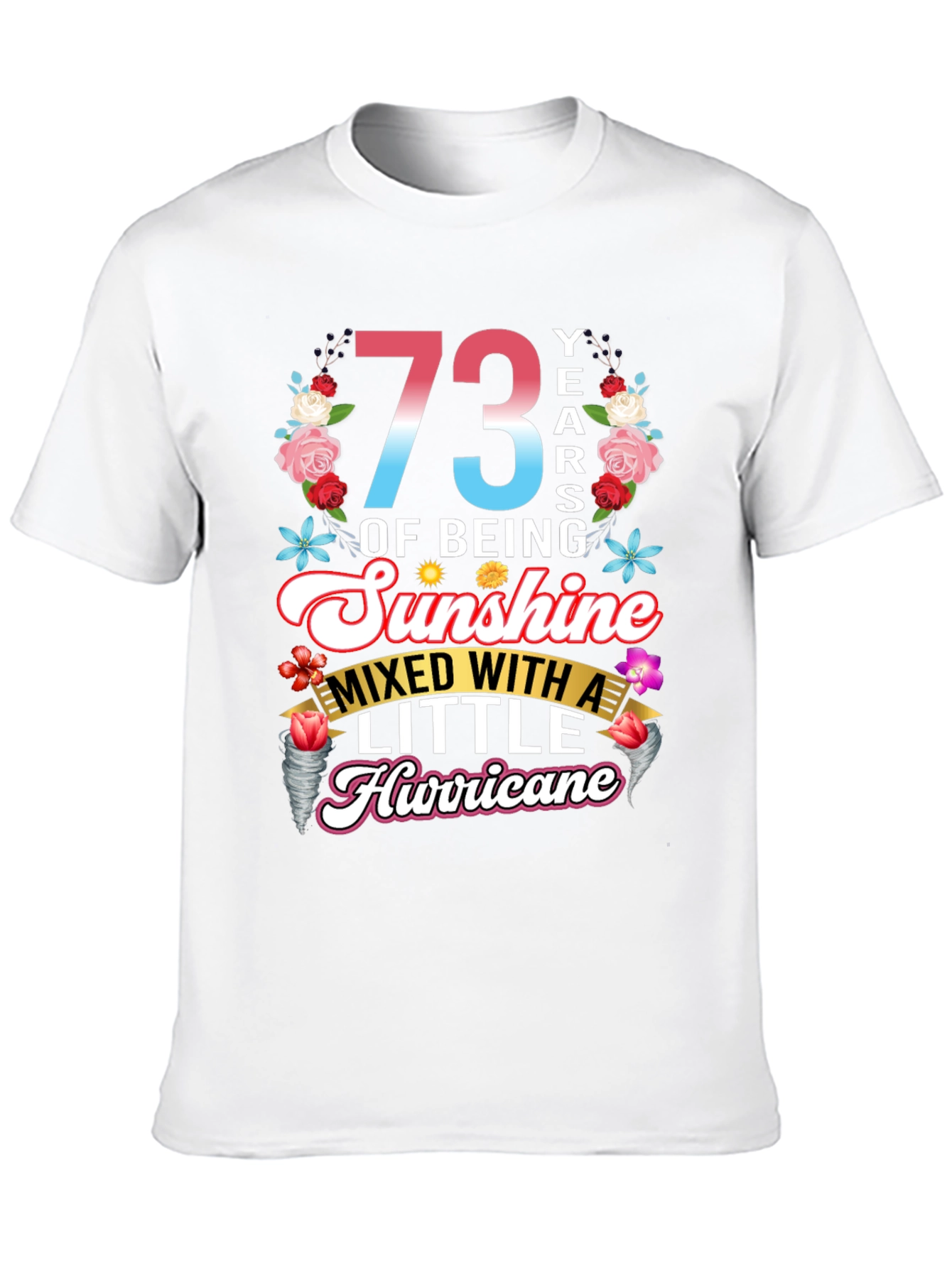 73 Years of Sunshine T-Shirt