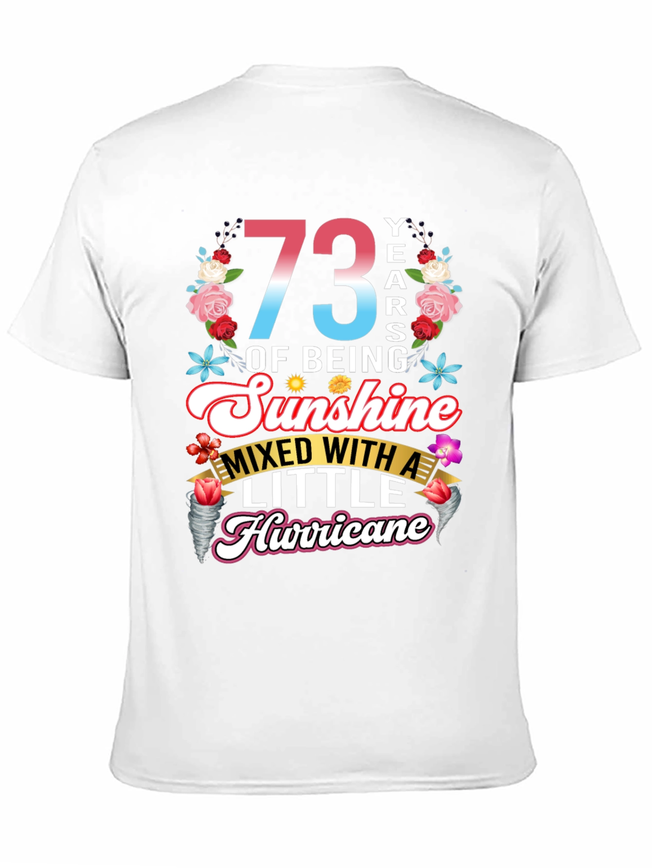 73 Years of Sunshine T-Shirt