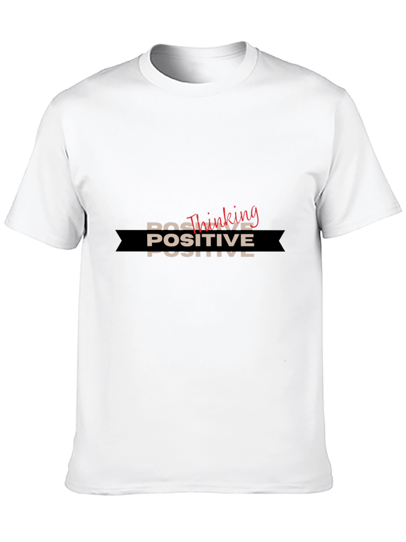 Positive Thinking Graphic T-Shirt - Unisex