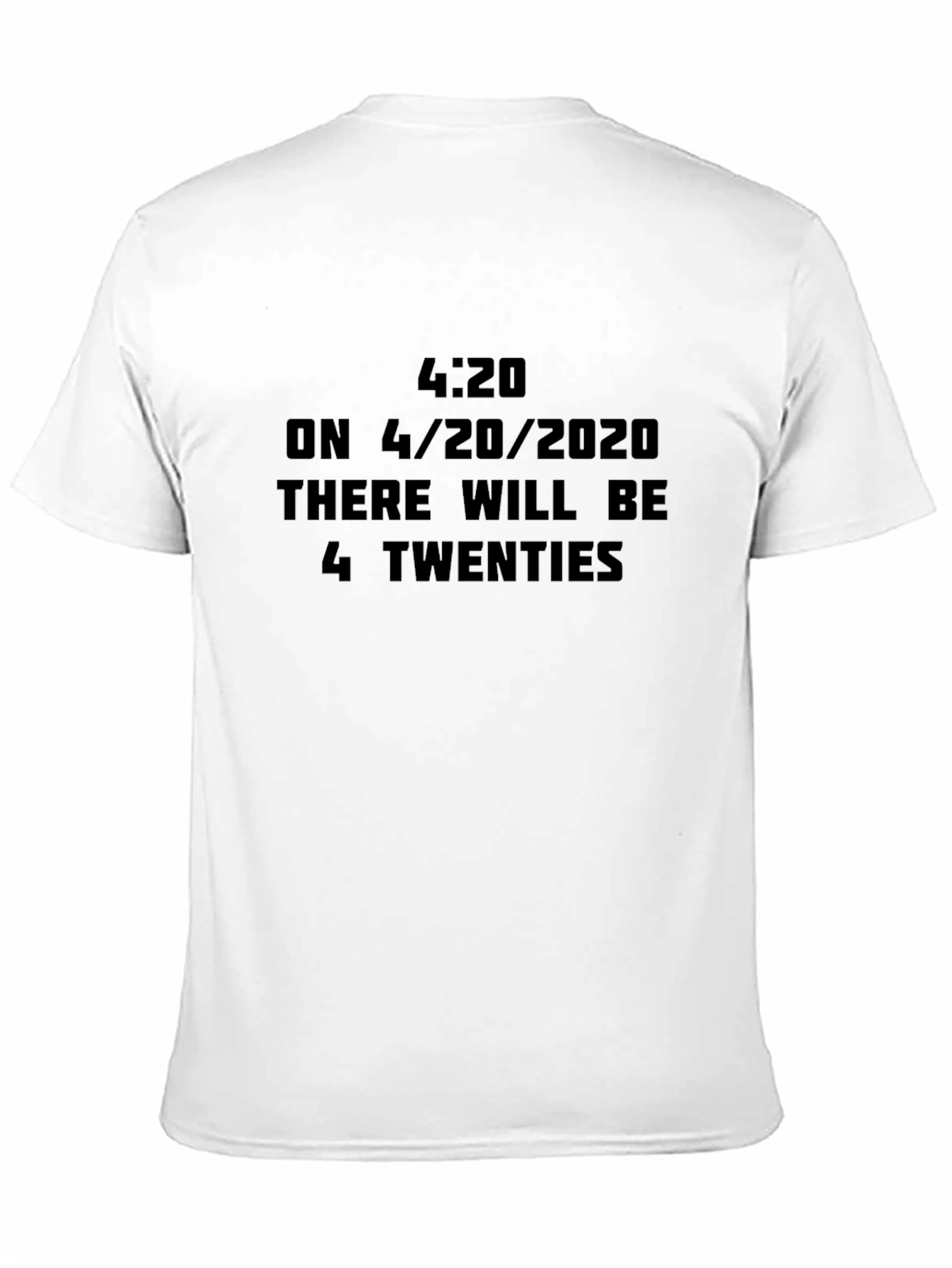 4:20 April 2020 Funny Graphic T-Shirt