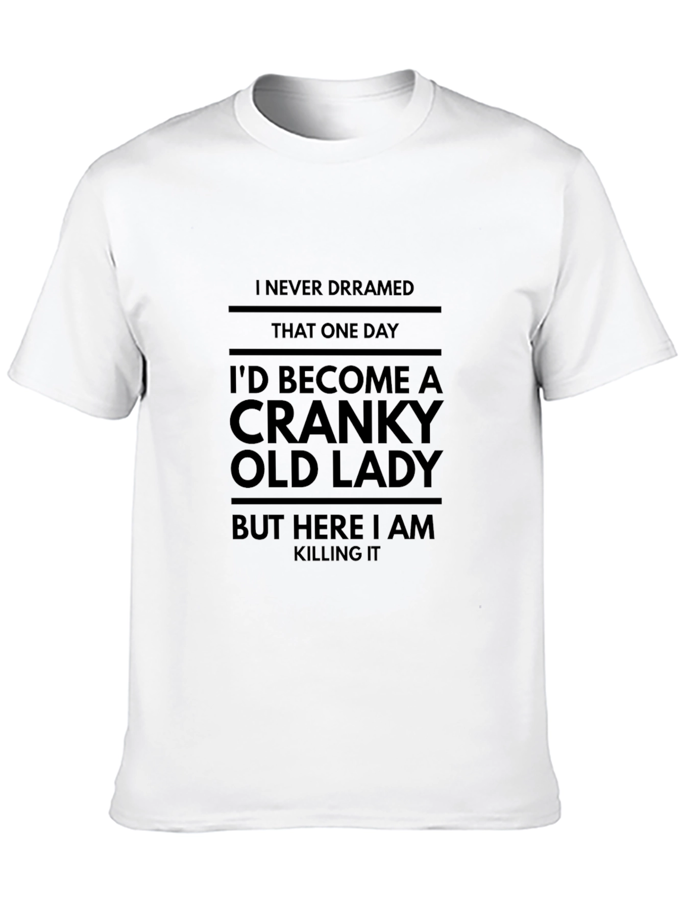 Cranky Old Lady Funny T-Shirt - Novelty Graphic Tee