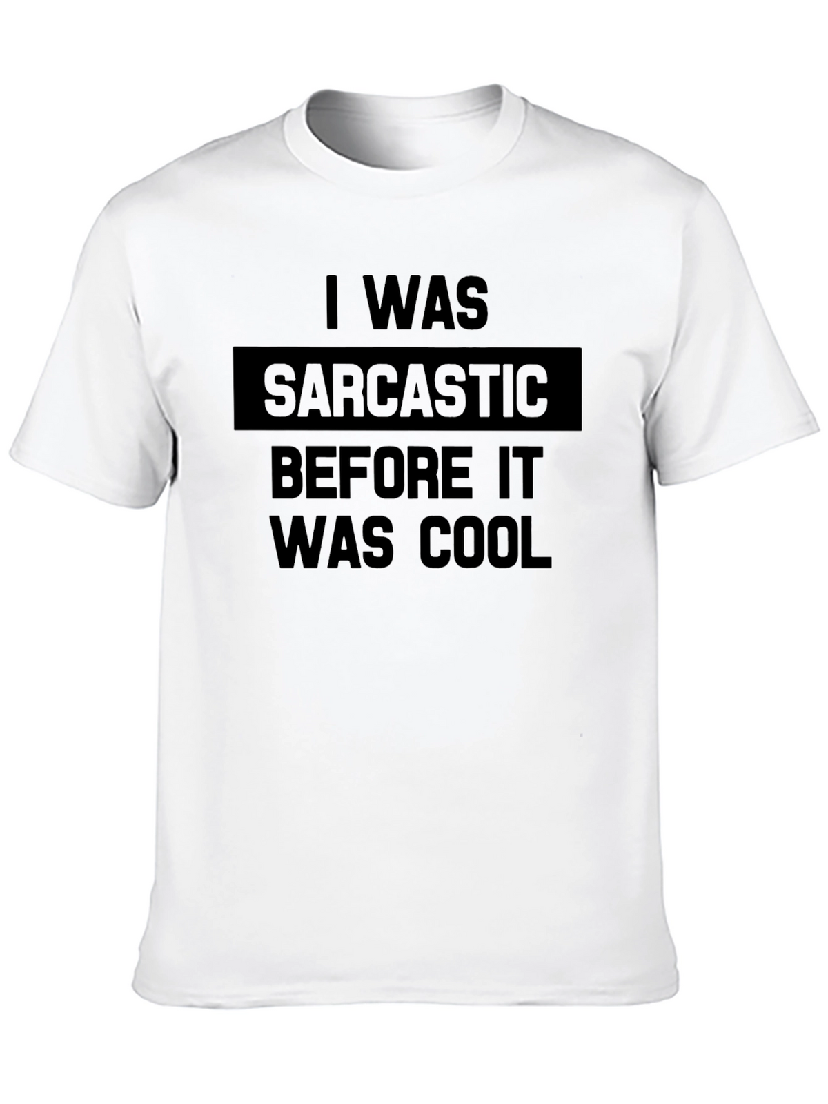 Sarcastic Cool Graphic T-Shirt Funny Humor Tee