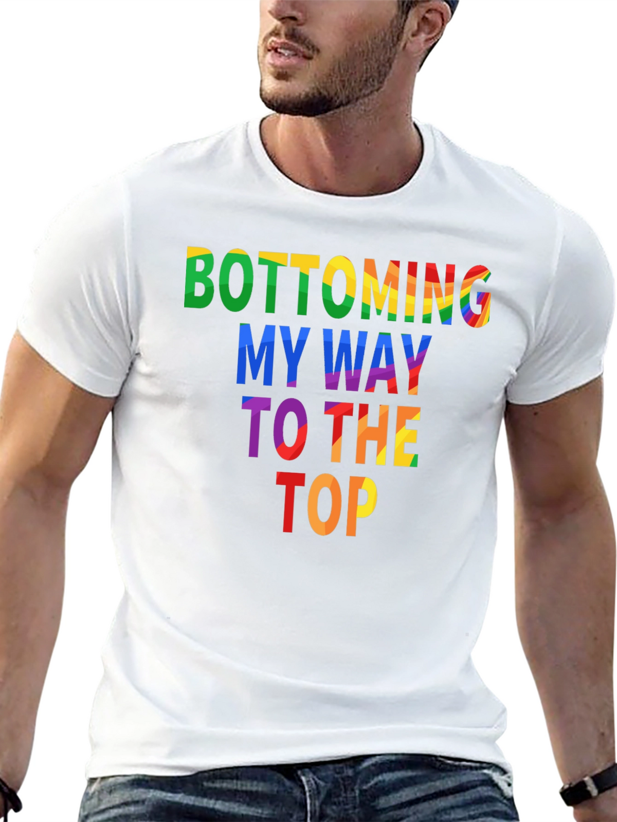 Bottoming My Way To The Top Graphic Tee
