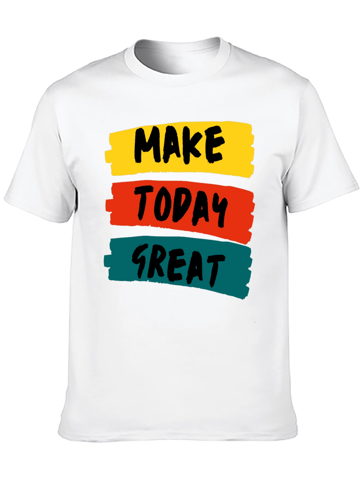 Motivational Make Today Great Graphic Tee