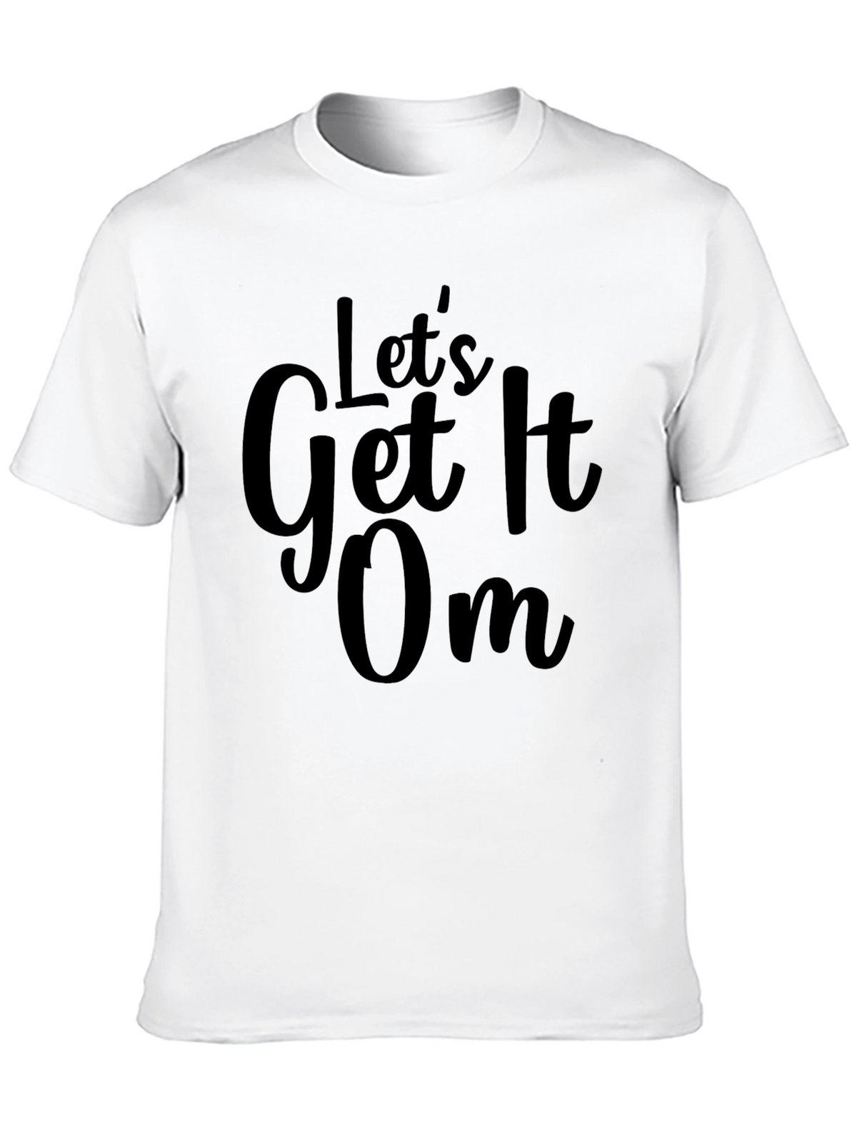 Lets Get It Om - Black Graphic T-Shirt