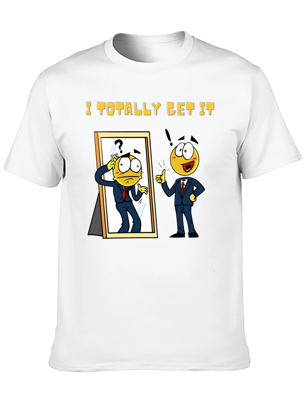 I Totally Get It Black T-Shirt