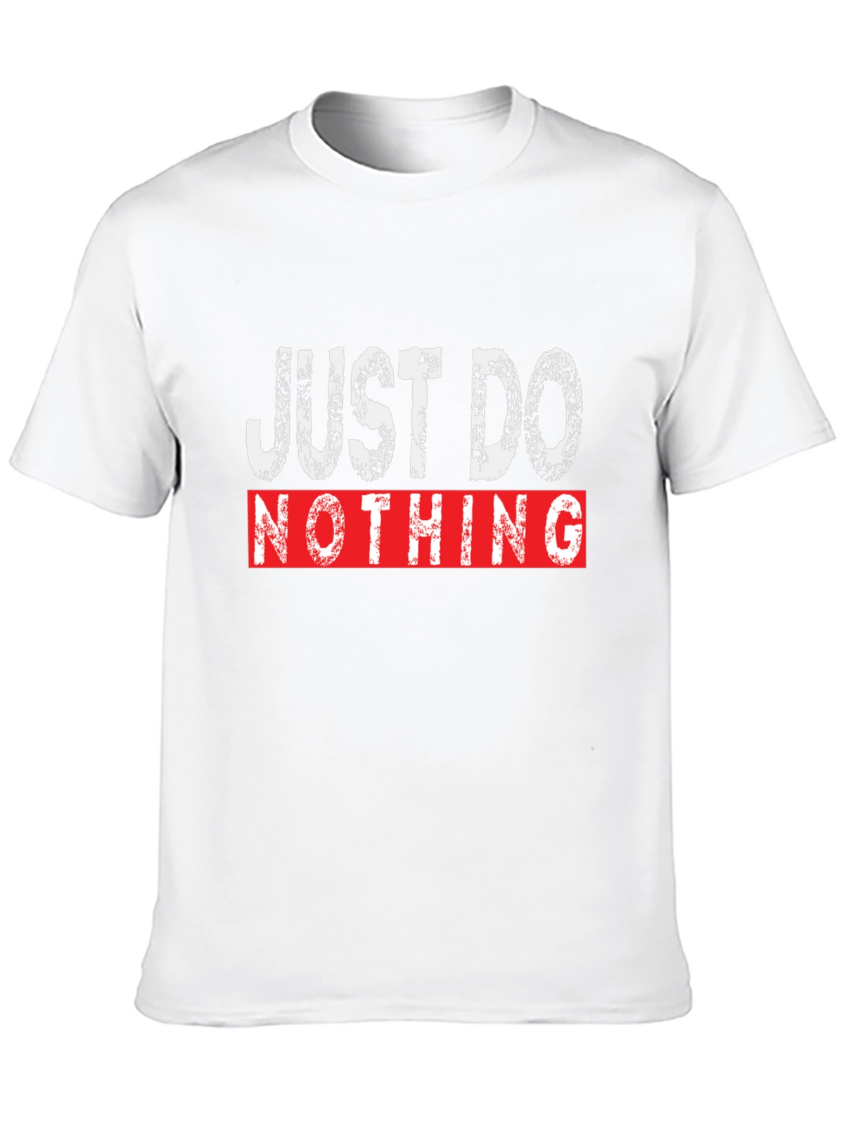 Just Do Nothing Graphic Tee - Casual Comfort