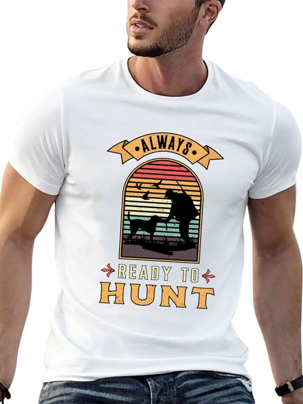 Always Ready to Hunt Graphic T-Shirt