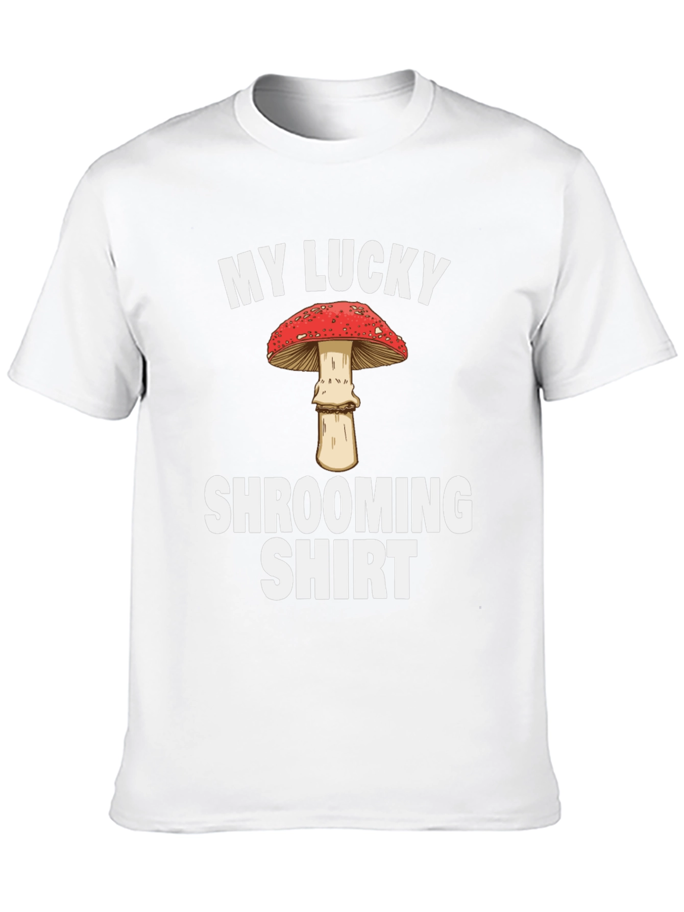 My Lucky Shrooming Shirt - Mushroom Tee