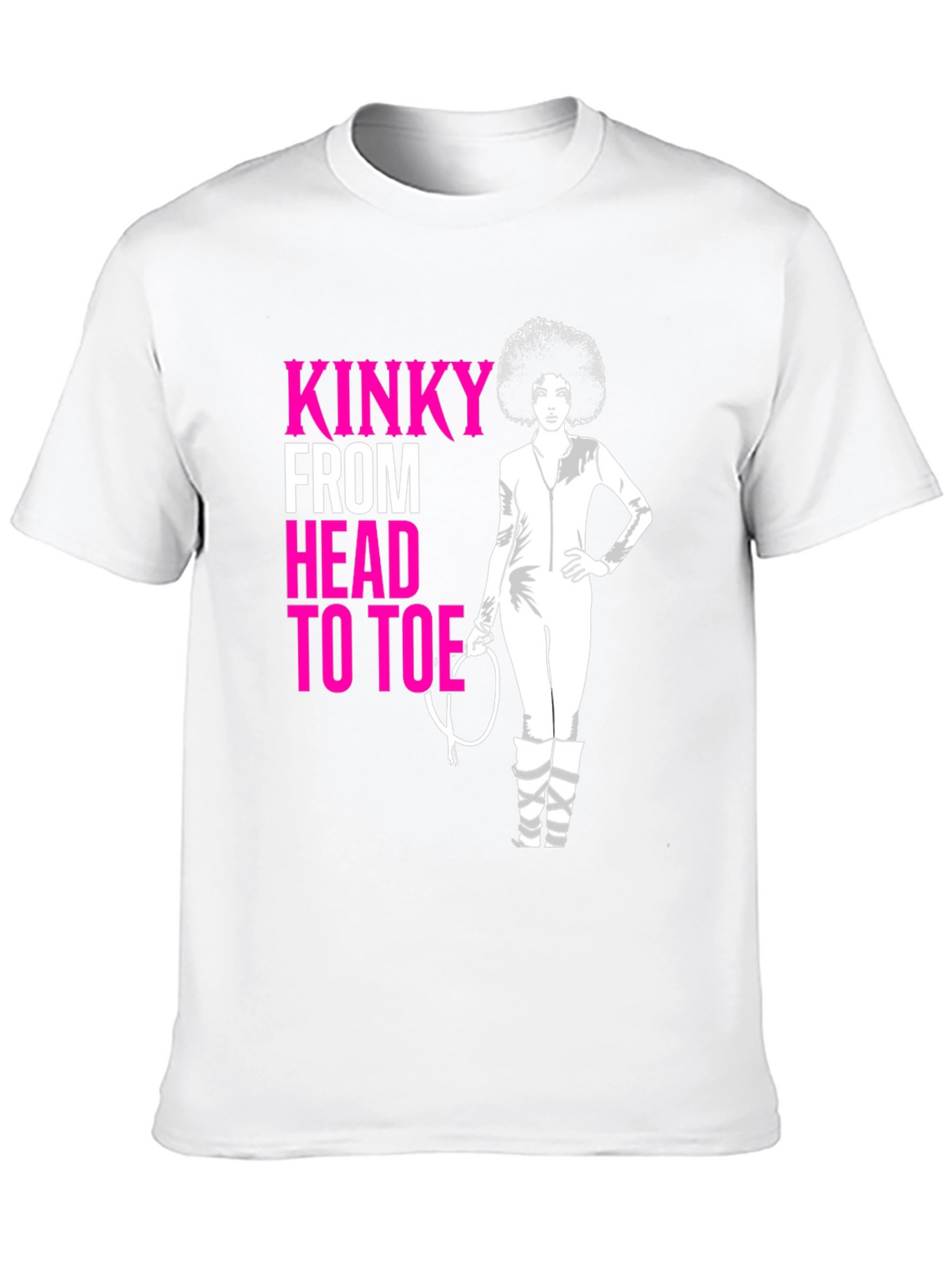 Kinky From Head to Toe T-Shirt