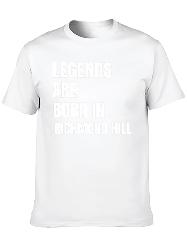 Legends Are Born In Richmond Hill T-Shirt