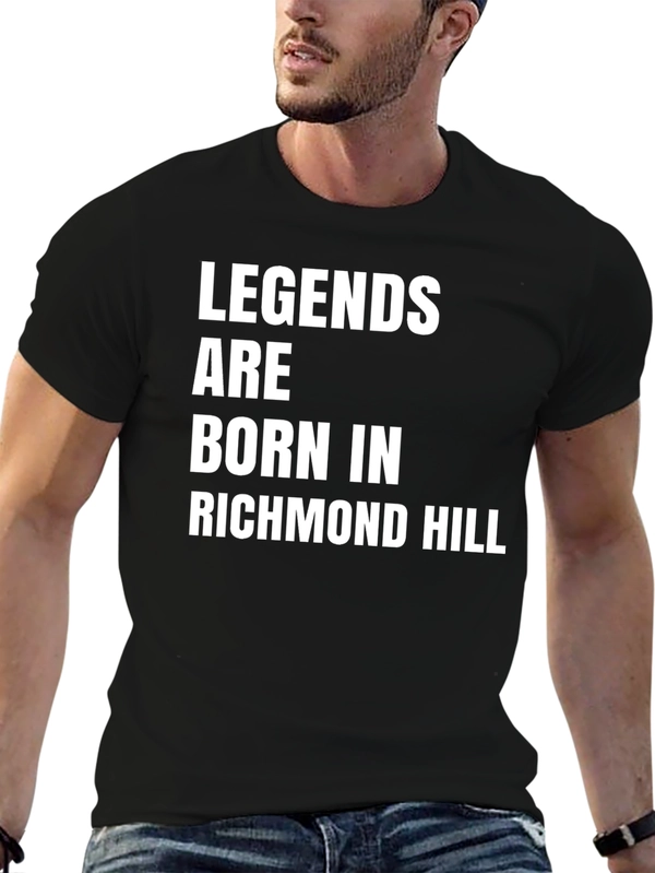 Legends Are Born In Richmond Hill T-Shirt