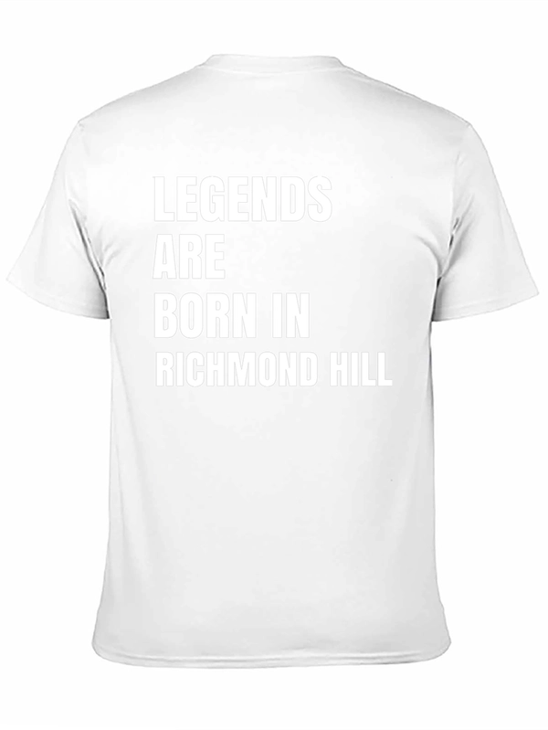 Legends Are Born In Richmond Hill T-Shirt