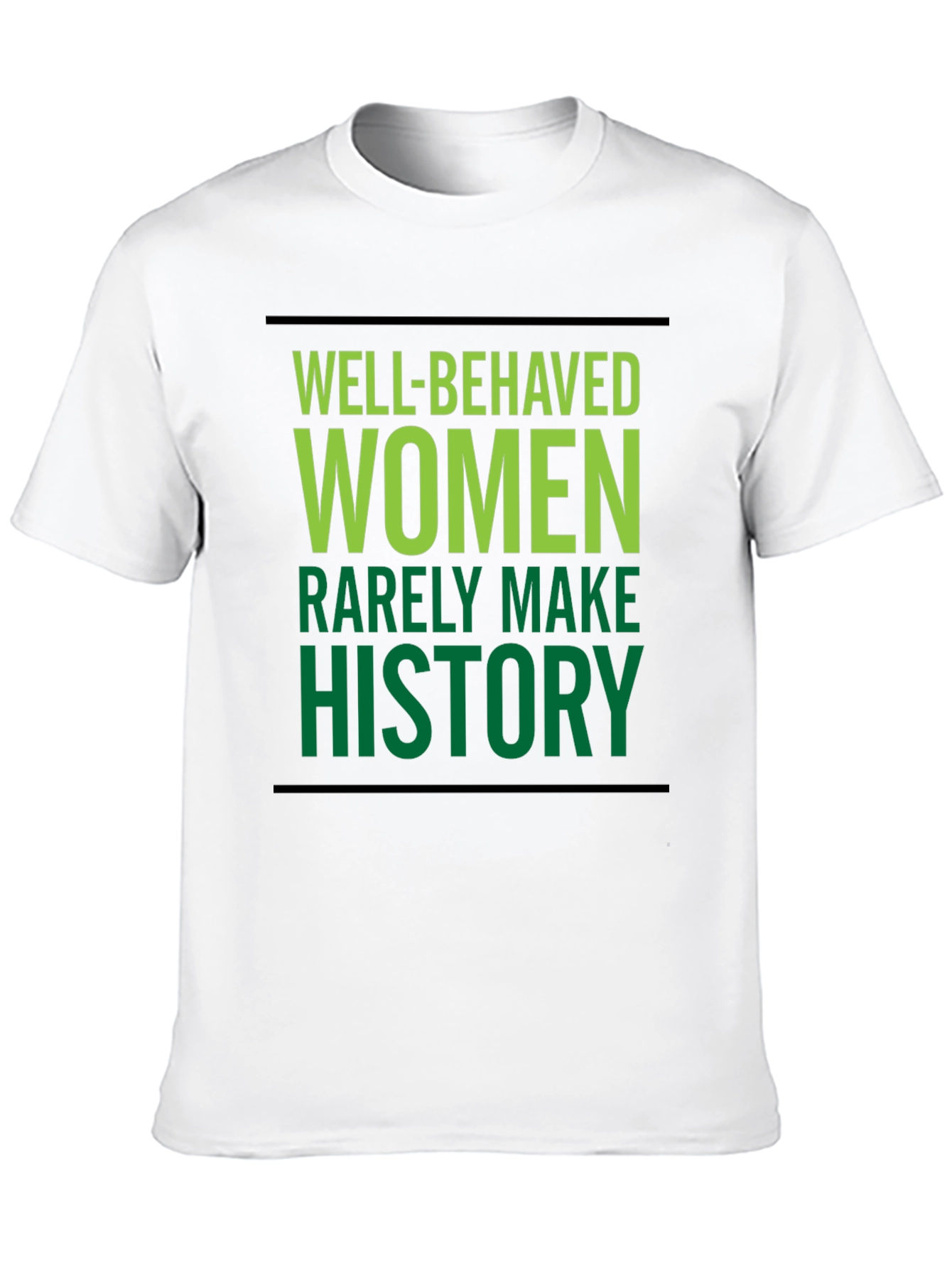 Well-Behaved Women T-Shirt