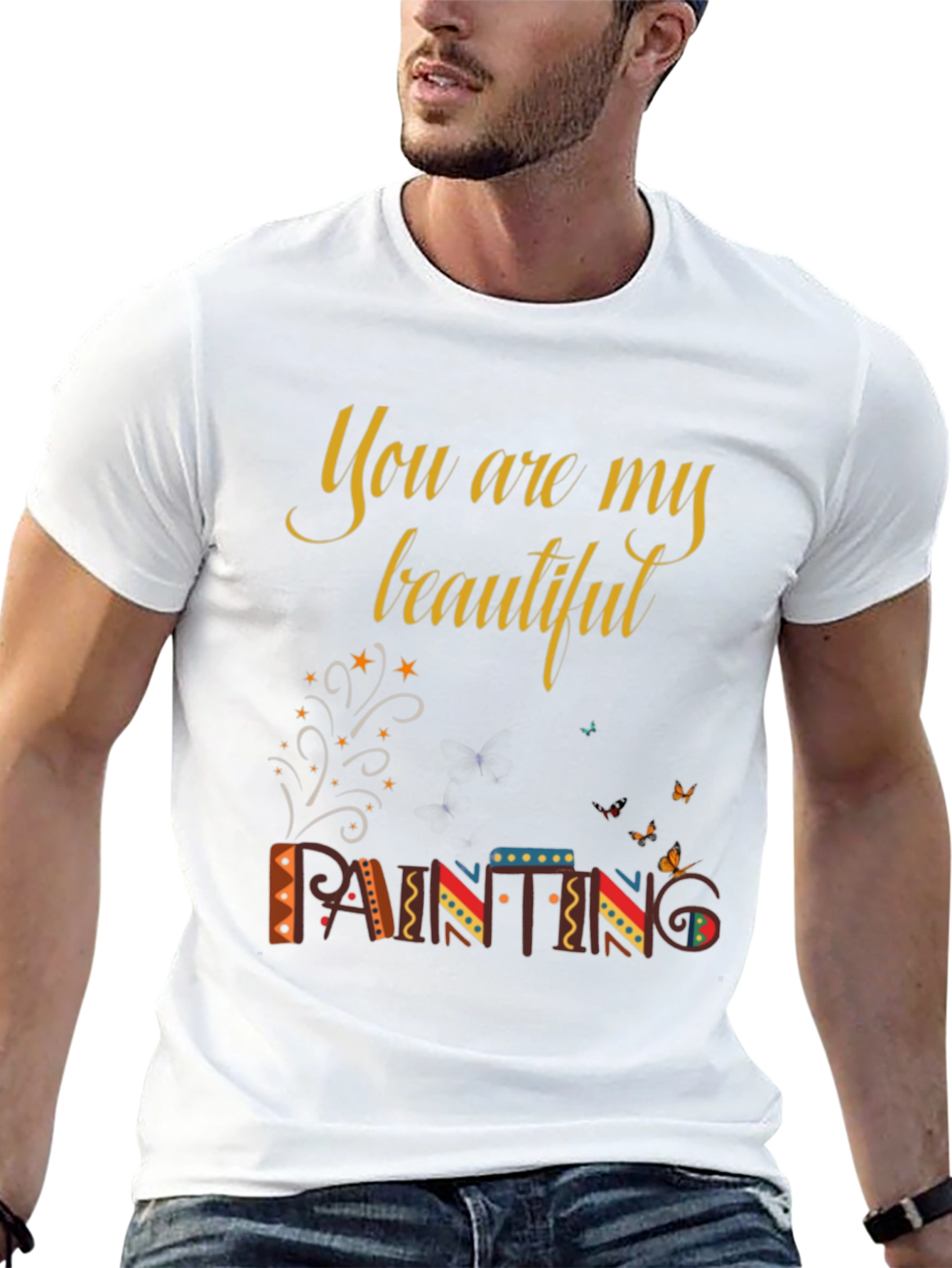 You are My Beautiful Painting Graphic Tee