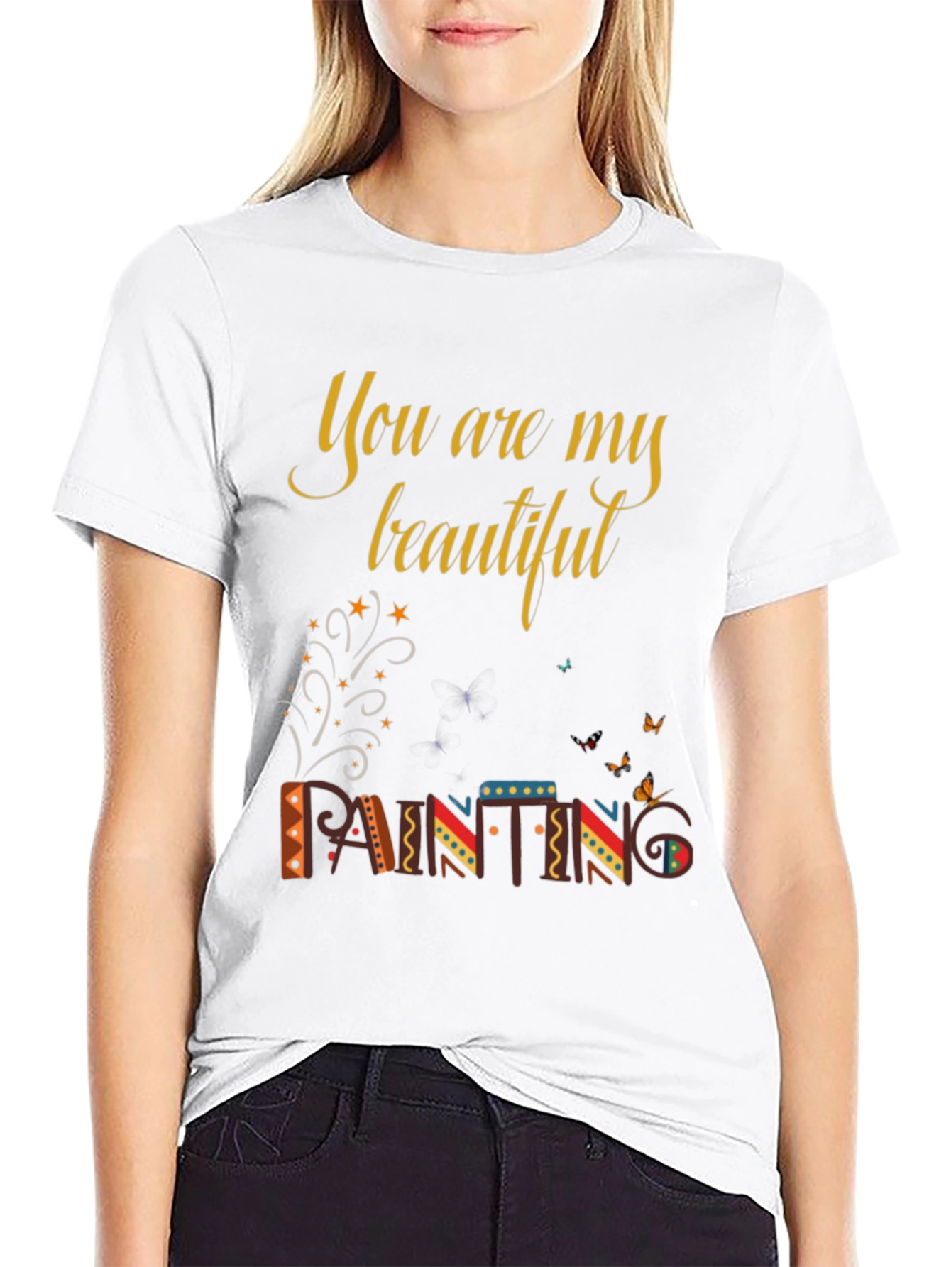 You are My Beautiful Painting Graphic Tee