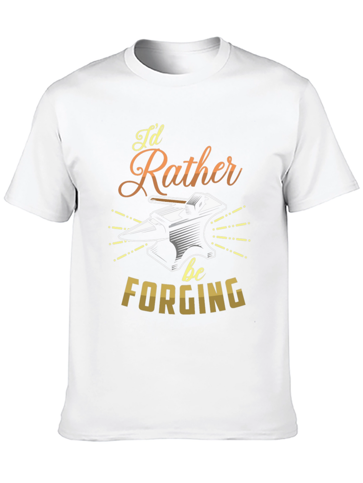 Id Rather Be Forging T-Shirt Blacksmith Anvil Tee