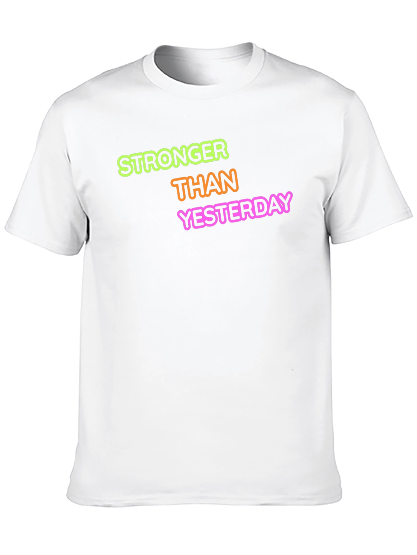 Stronger Than Yesterday Graphic Tee