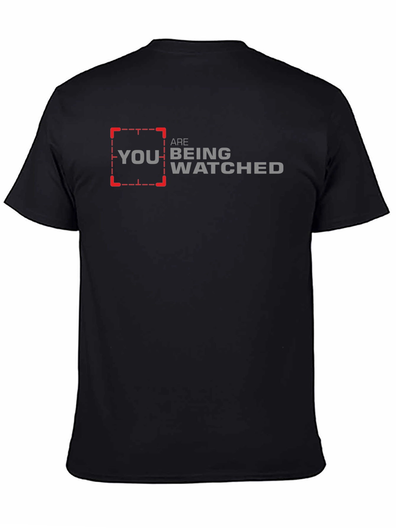 You Are Being Watched T-Shirt - Black Graphic Tee