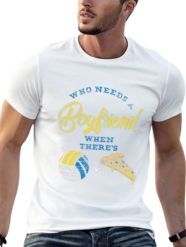 Volleyball and Pizza T-Shirt: Who Needs a Boyfriend?