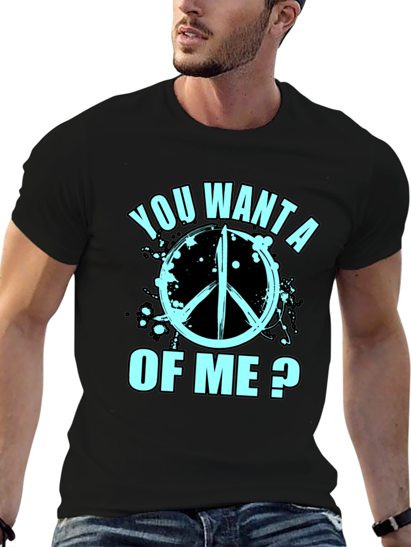 You Want a Peace of Me? Graphic T-Shirt