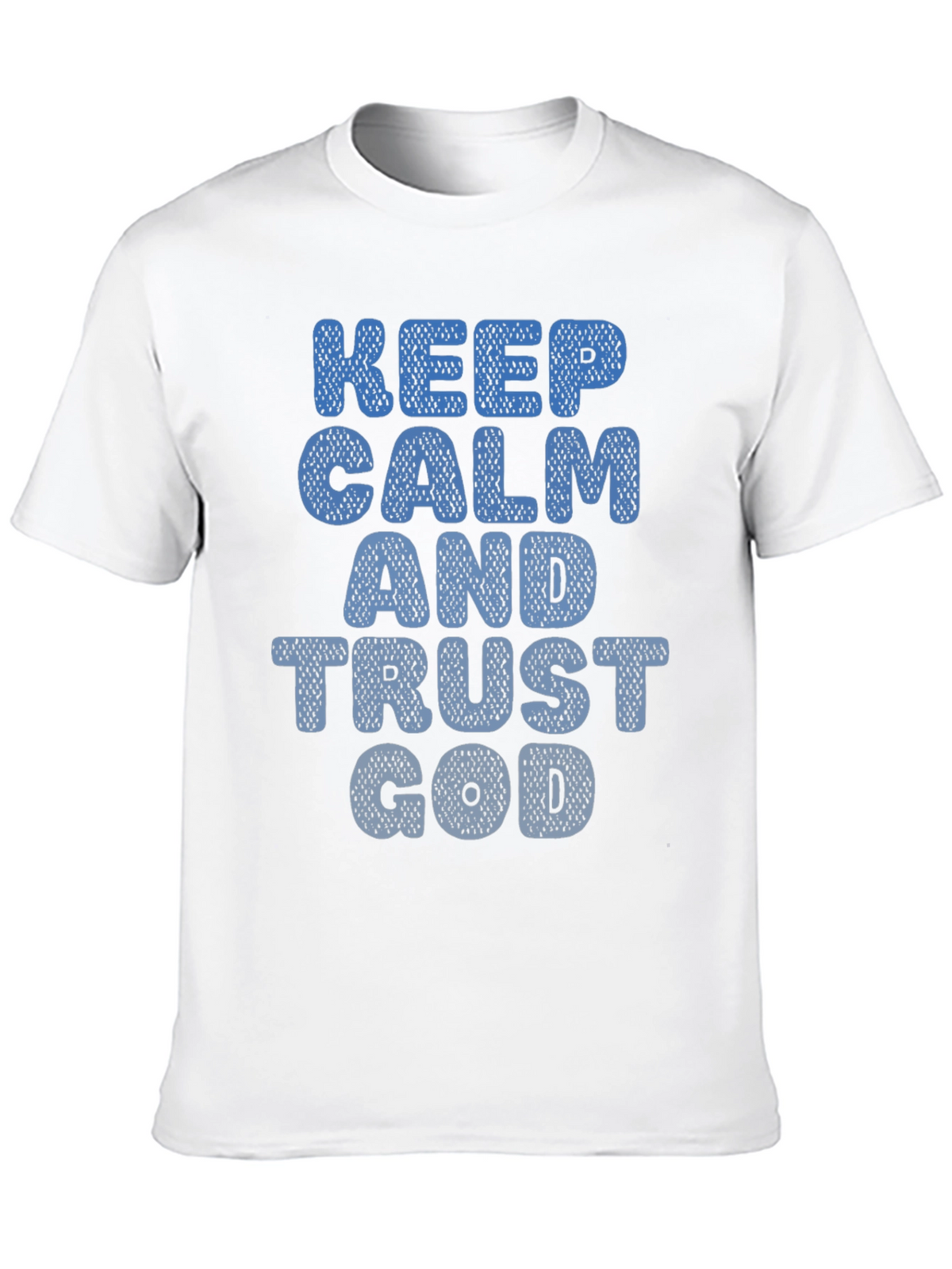 Keep Calm and Trust God Mens T-Shirt