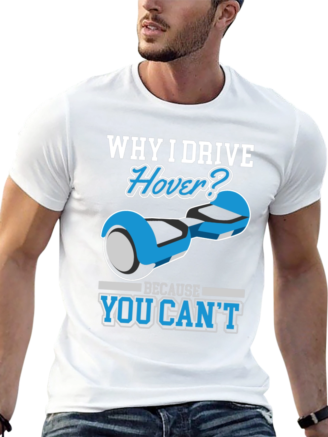 Why I Drive Hover T-Shirt - Funny Gift