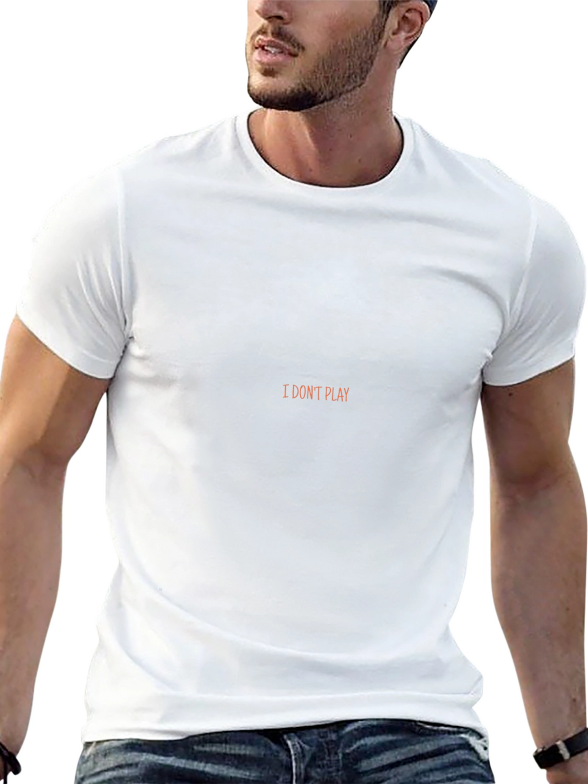 I Dont Play Black T-Shirt - Statement Tee