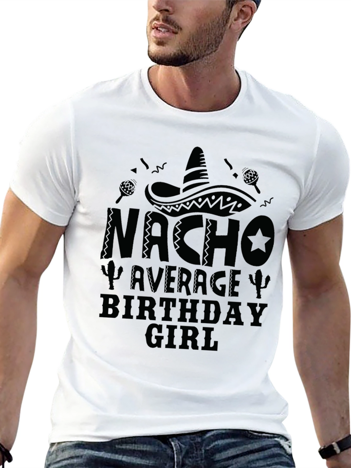 Nacho Average Birthday Girl T-Shirt