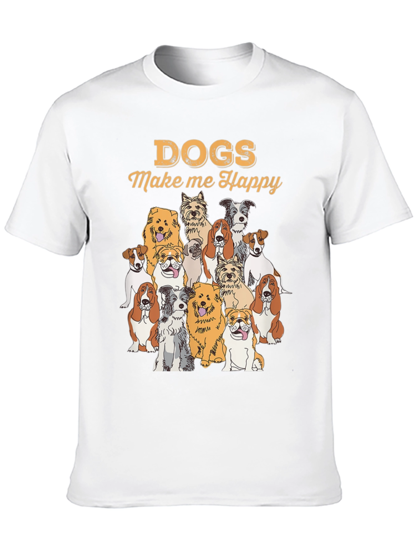 Dogs Make Me Happy T-Shirt