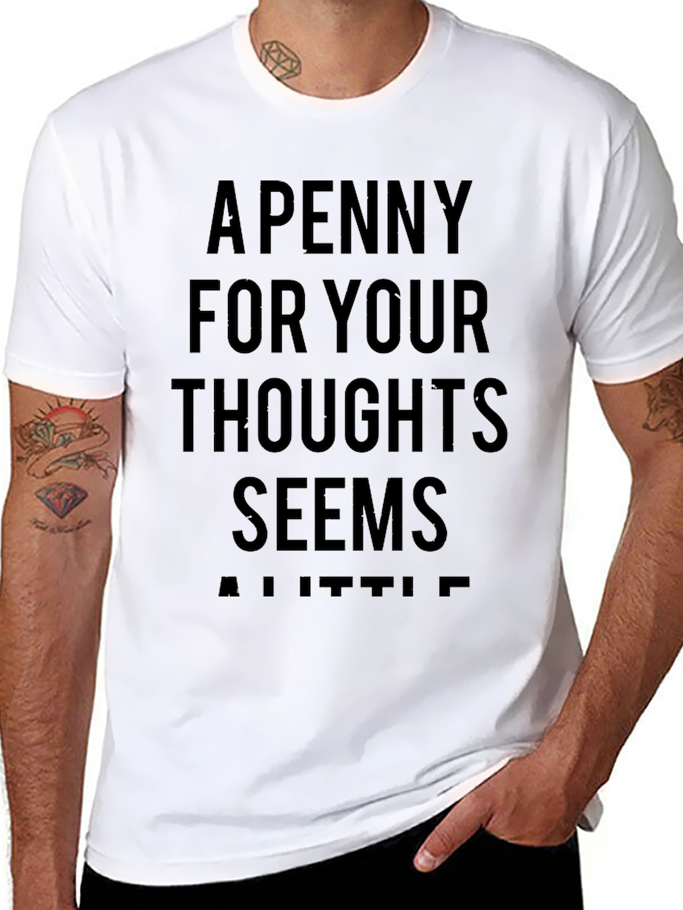 A Penny For Your Thoughts Funny Sarcastic T-Shirt