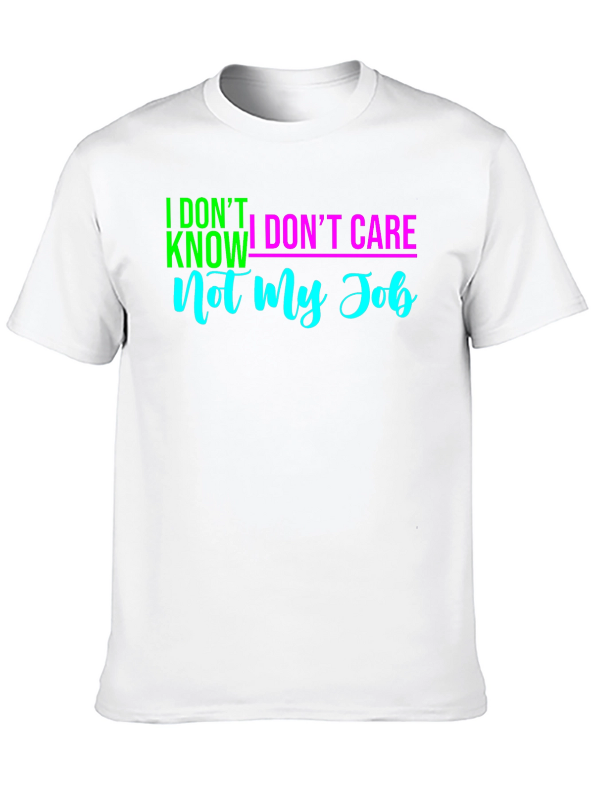 Funny Sarcastic Mens T-Shirt - Not My Job