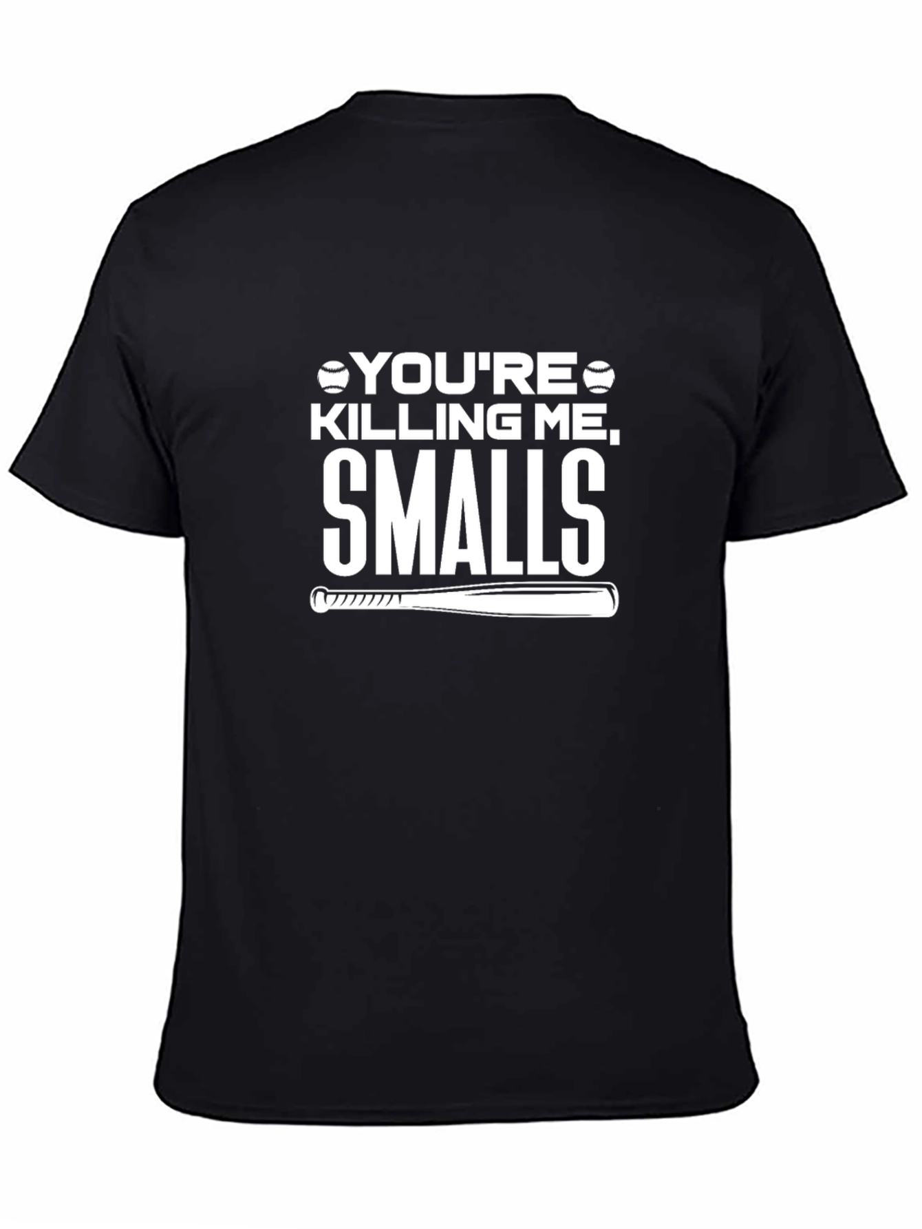 Youre Killing Me Smalls Baseball T-Shirt
